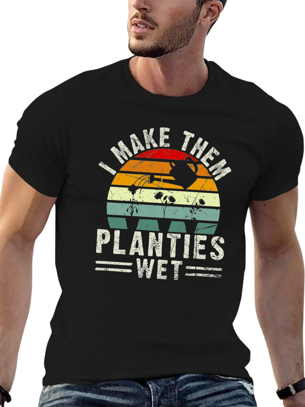 I Make Them Planties Wet Graphic T-Shirt