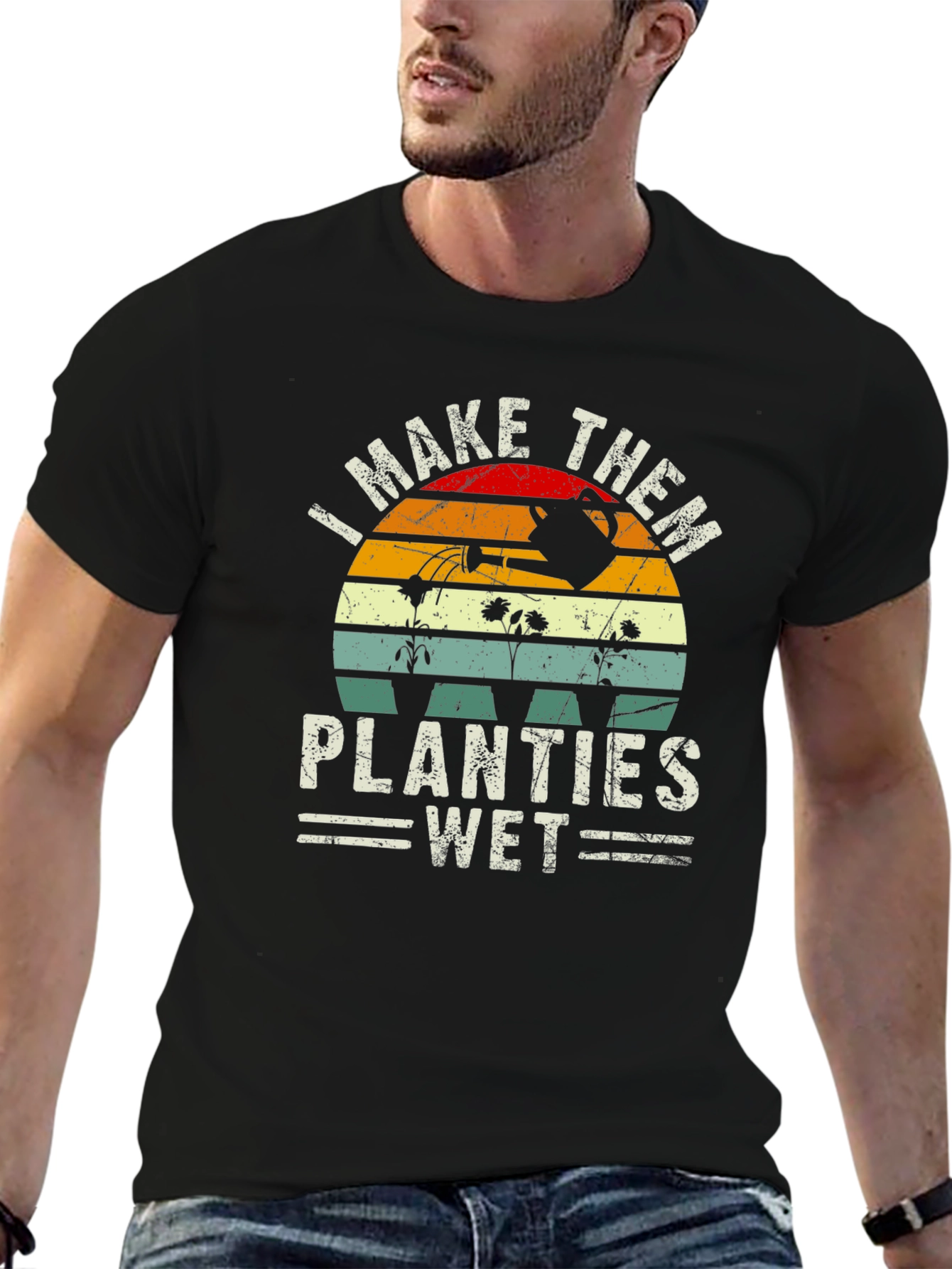 I Make Them Planties Wet Graphic T-Shirt