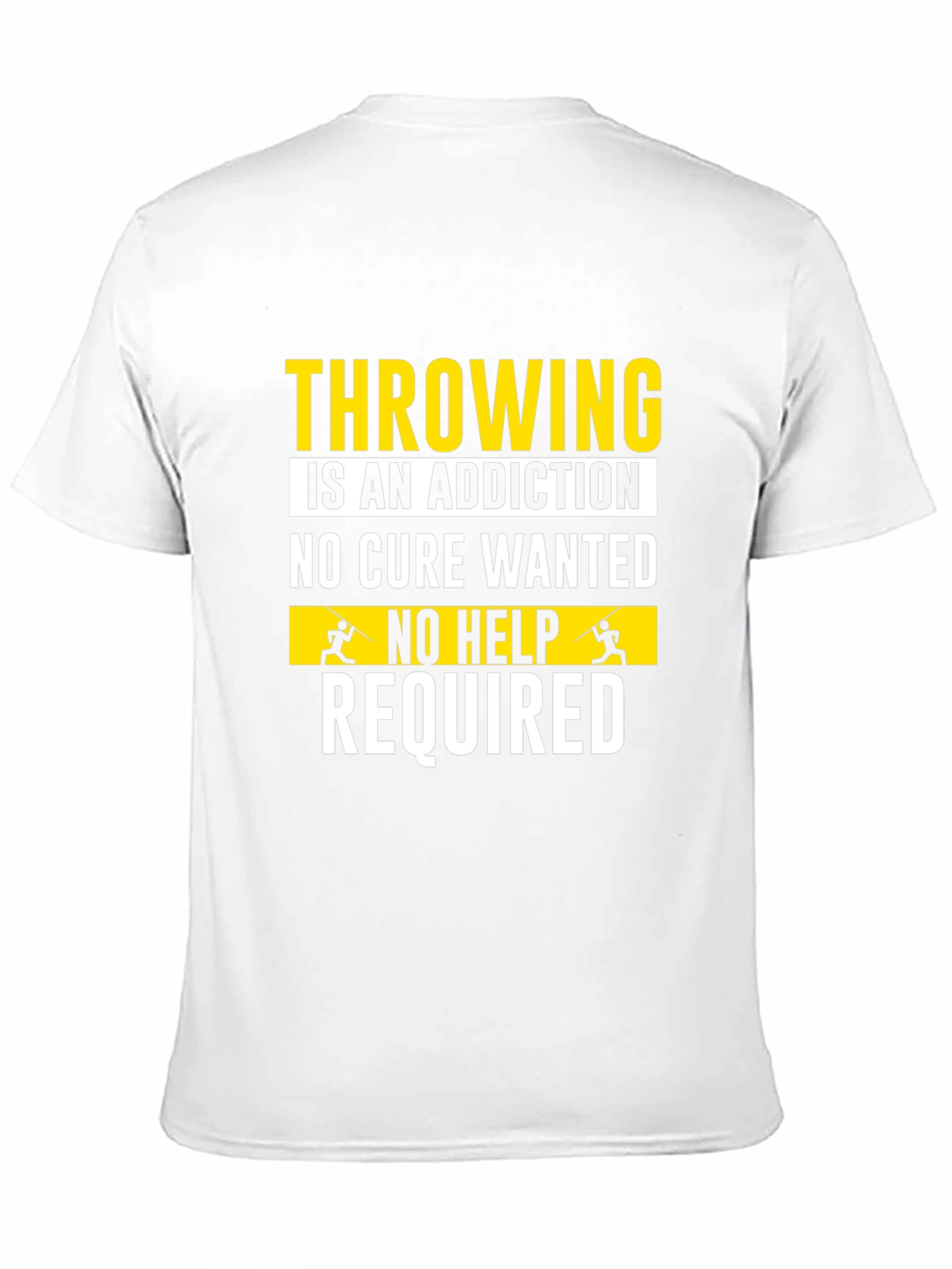 Throwing Addiction T-Shirt - No Cure Wanted