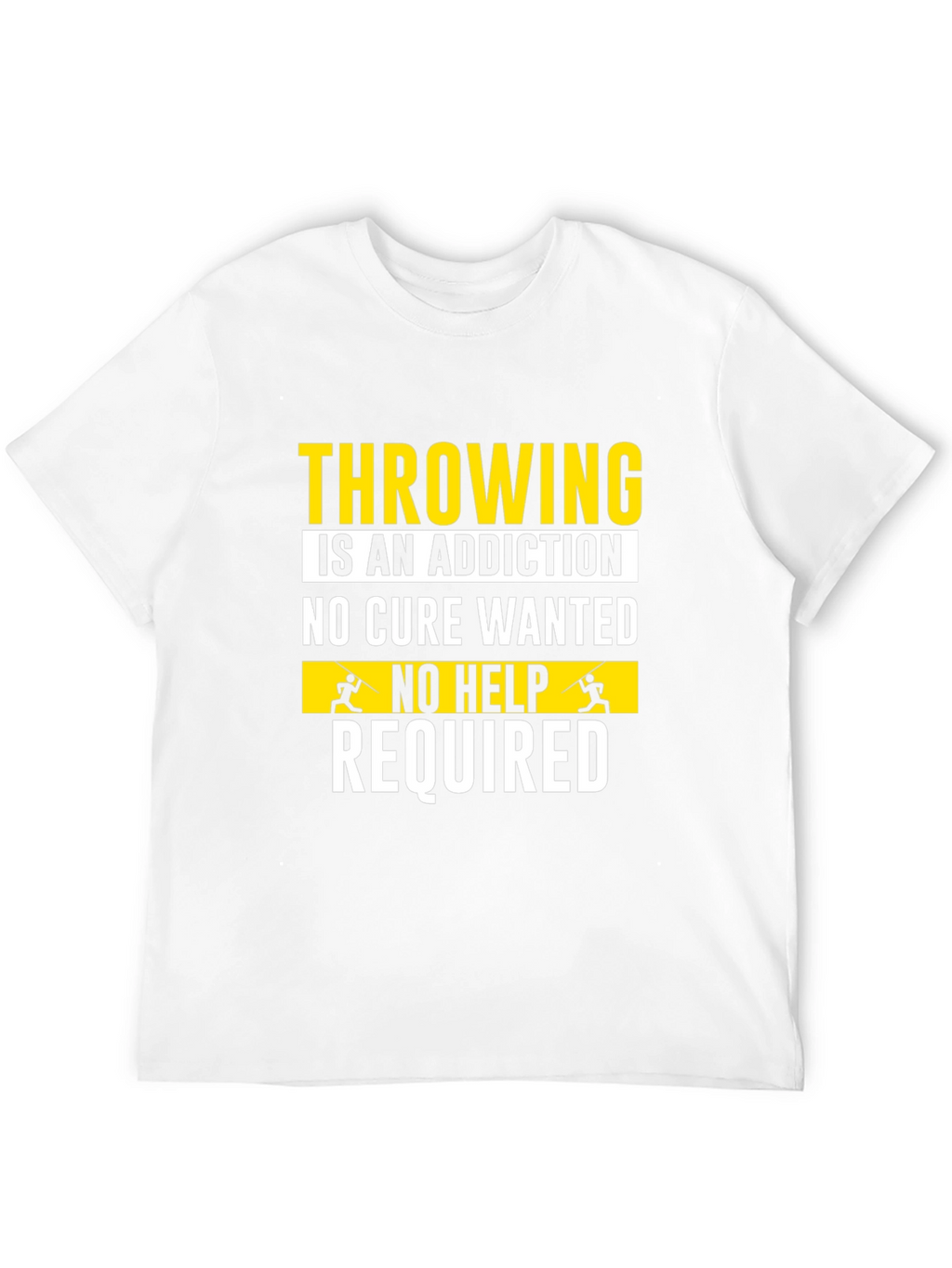 Throwing Addiction T-Shirt - No Cure Wanted