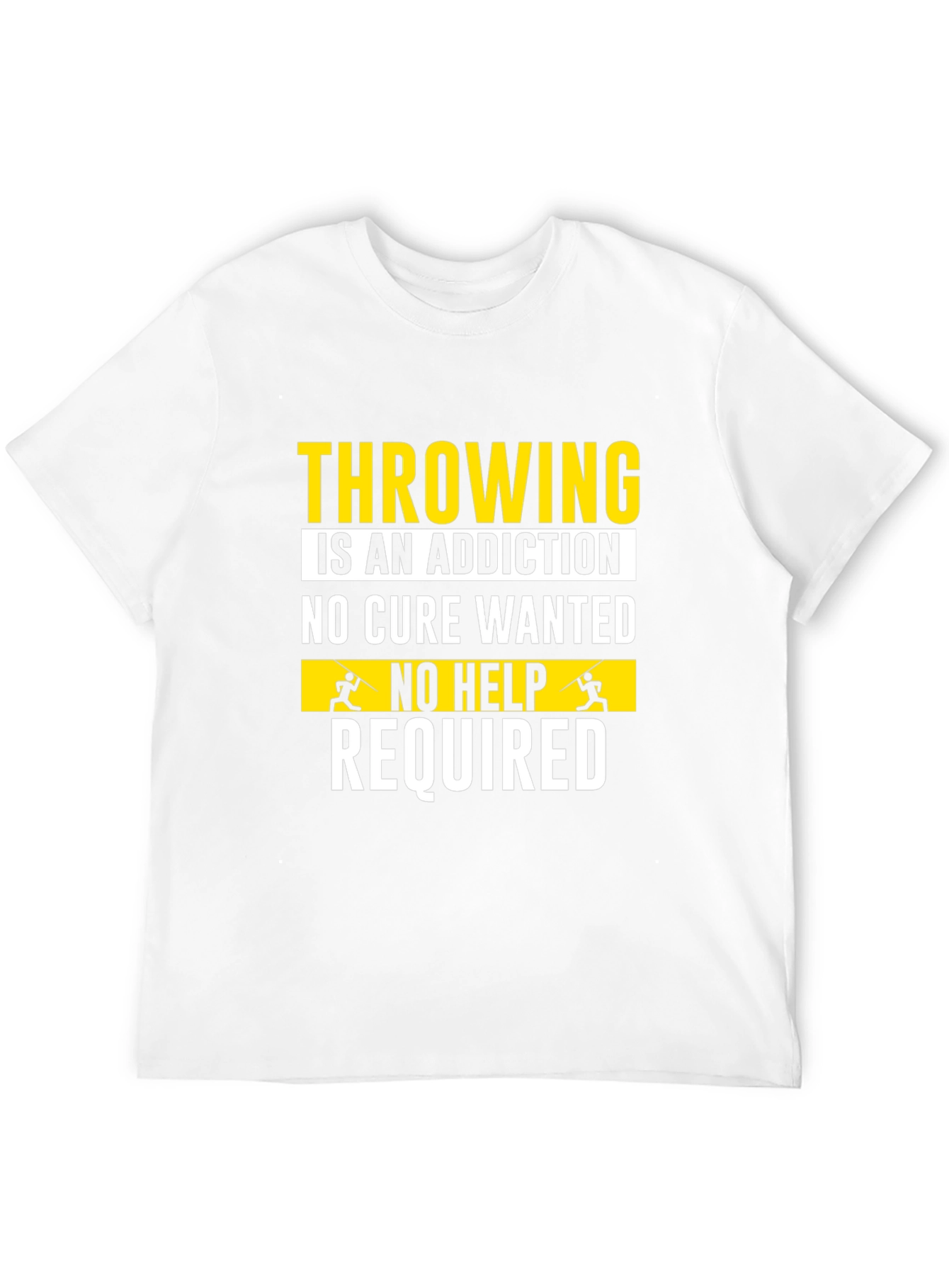 Throwing Addiction T-Shirt - No Cure Wanted