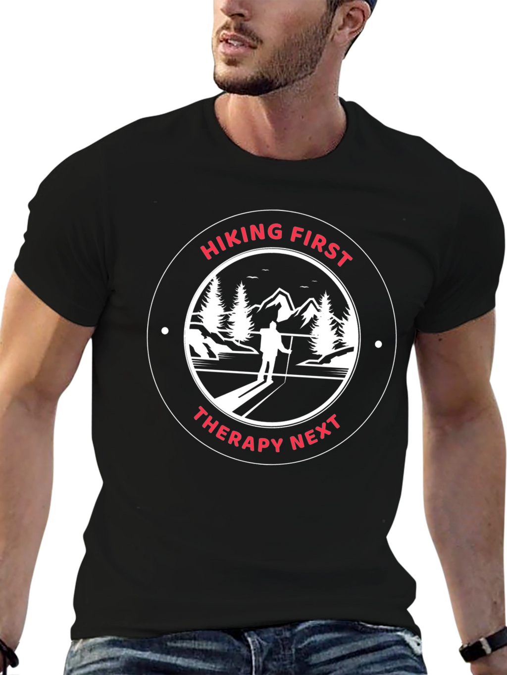 Hiking First Therapy Next Graphic T-Shirt