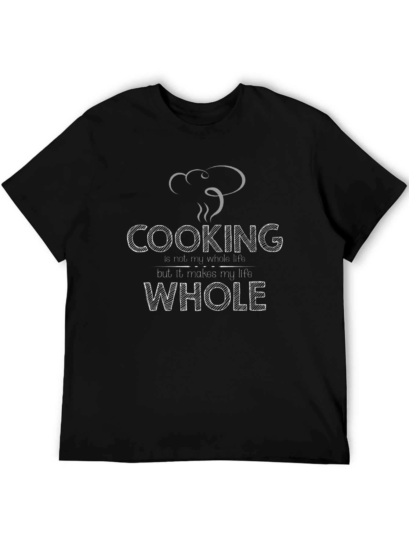 Cooking Makes My Life Whole Black T-Shirt