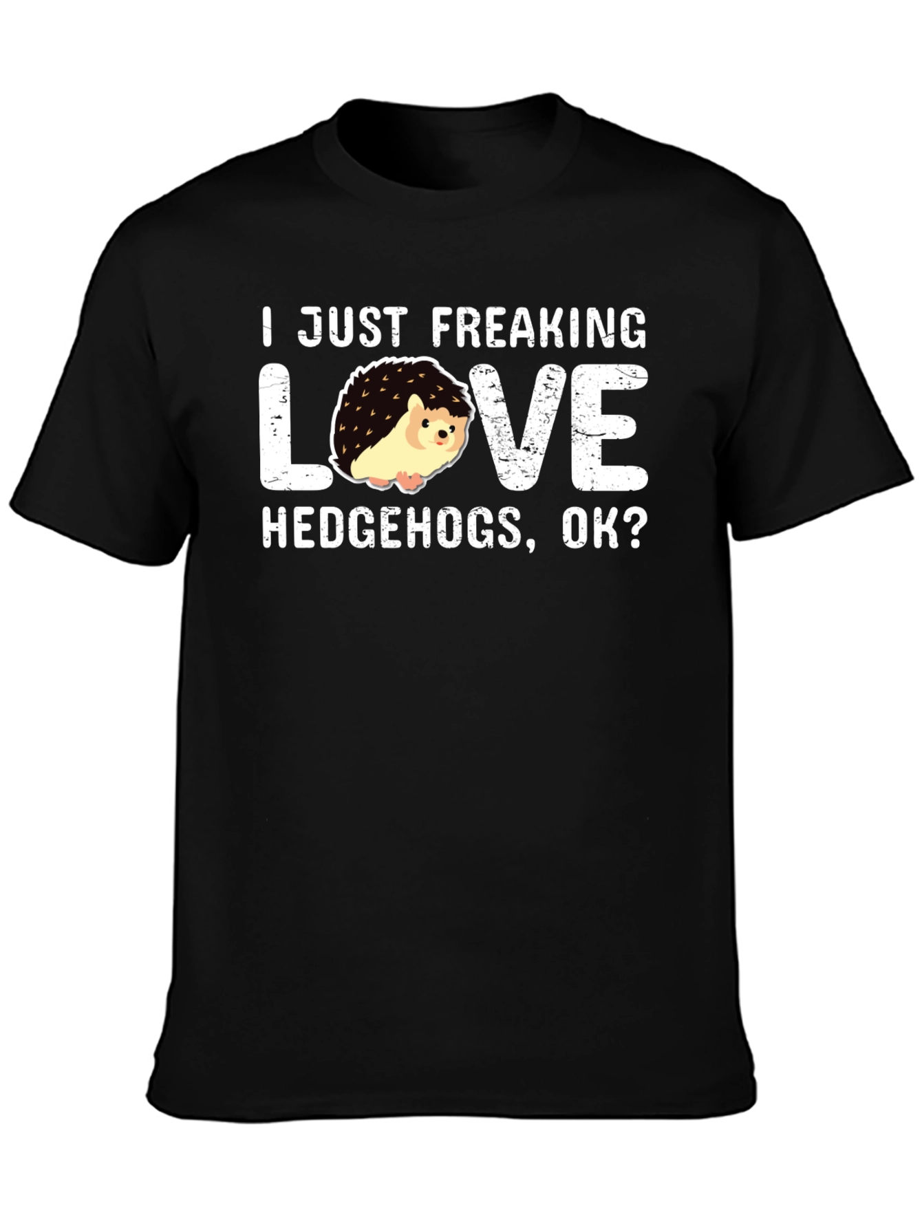 I Love Hedgehogs T-Shirt: Funny Graphic Tee
