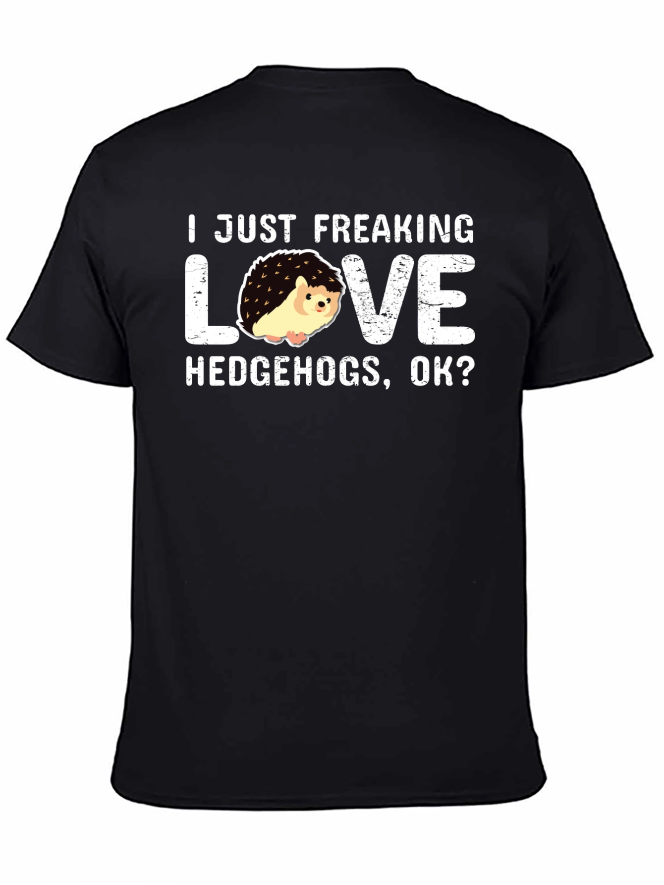 I Love Hedgehogs T-Shirt: Funny Graphic Tee