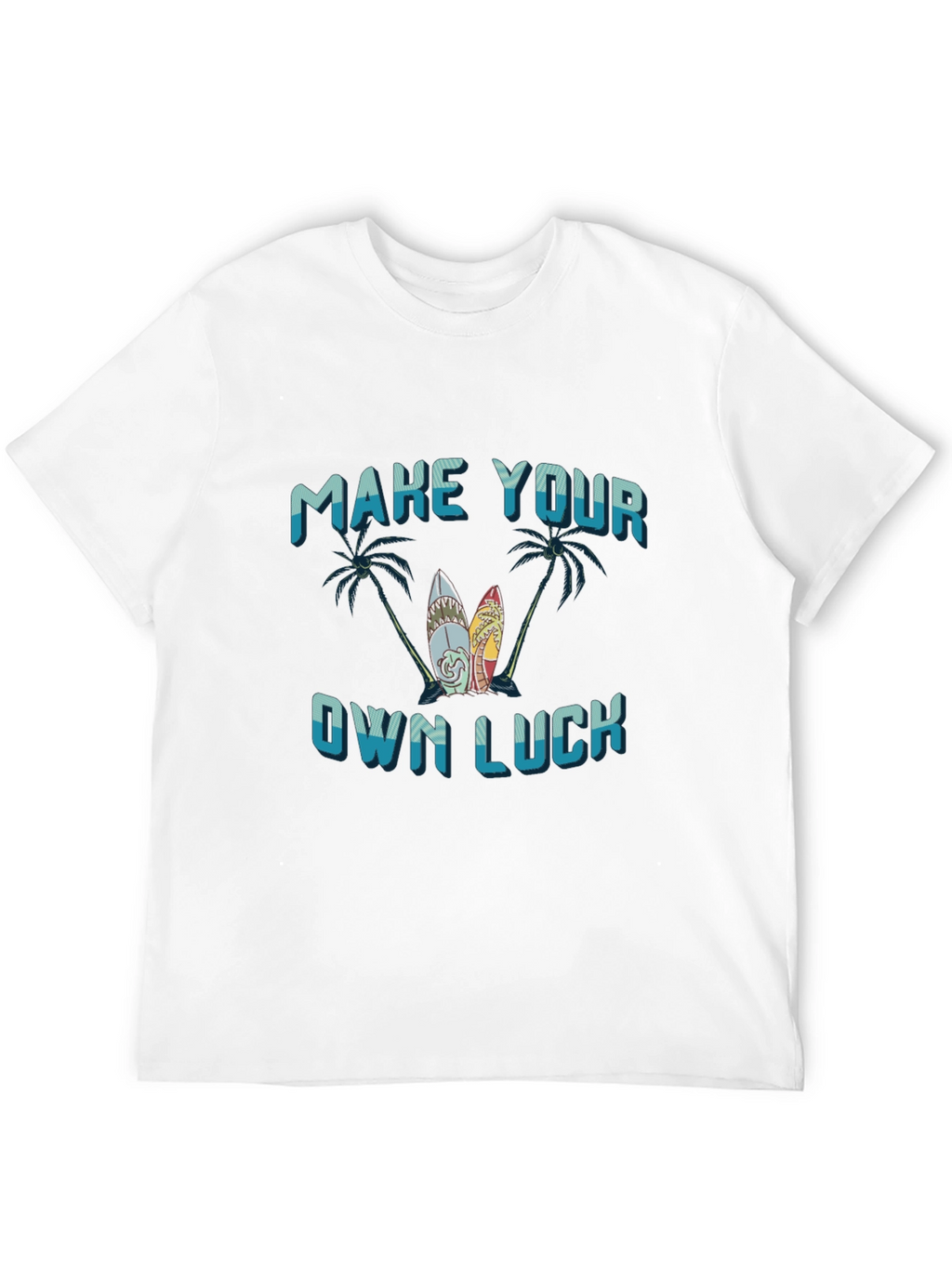 Make Your Own Luck Surfboard Graphic Tee