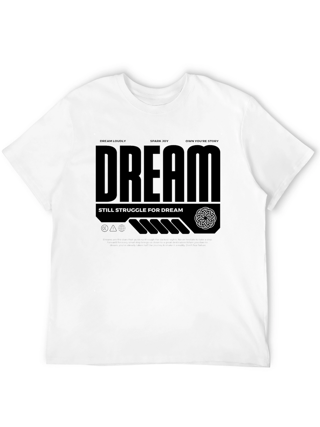 Dream Loudly T-Shirt