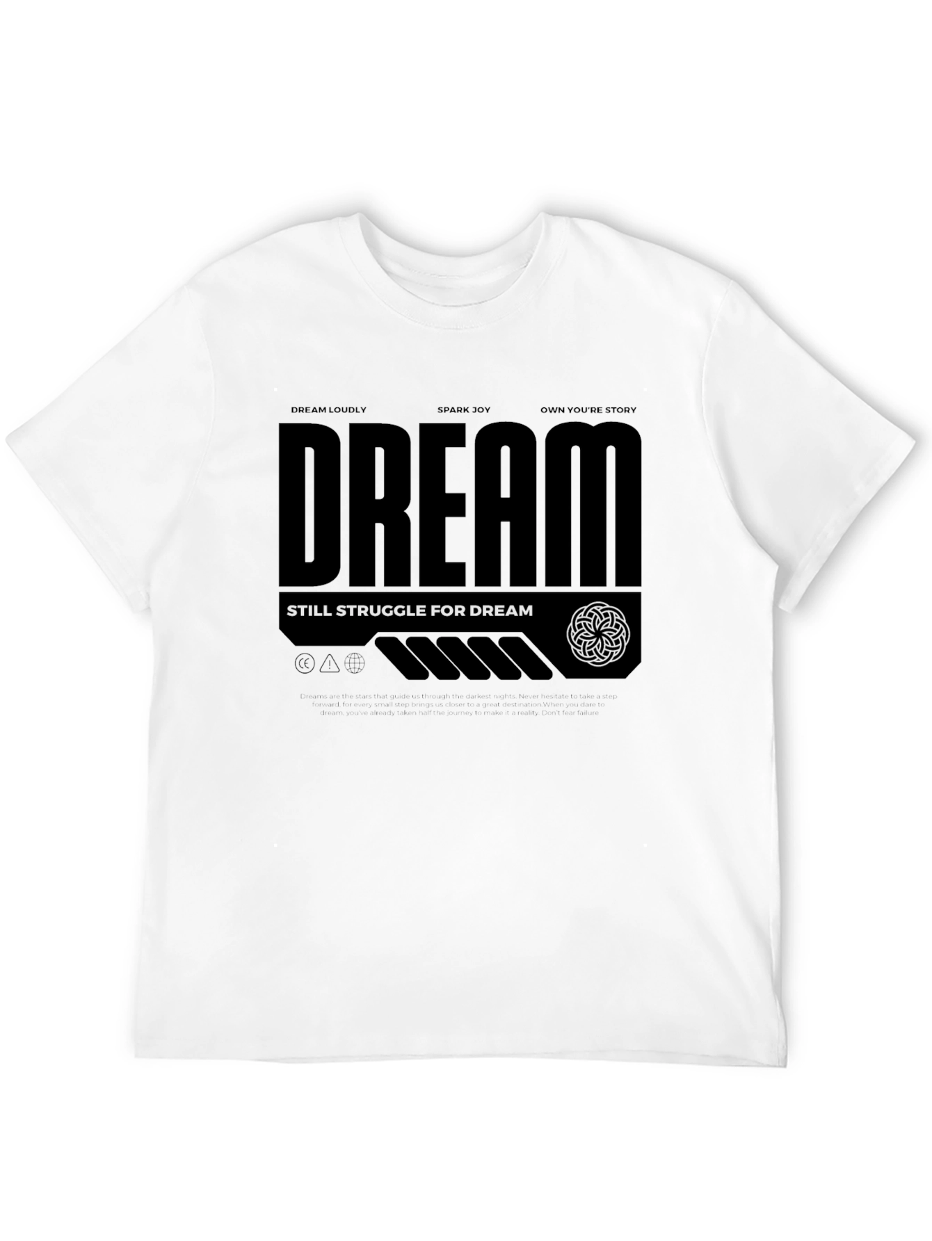 Dream Loudly T-Shirt