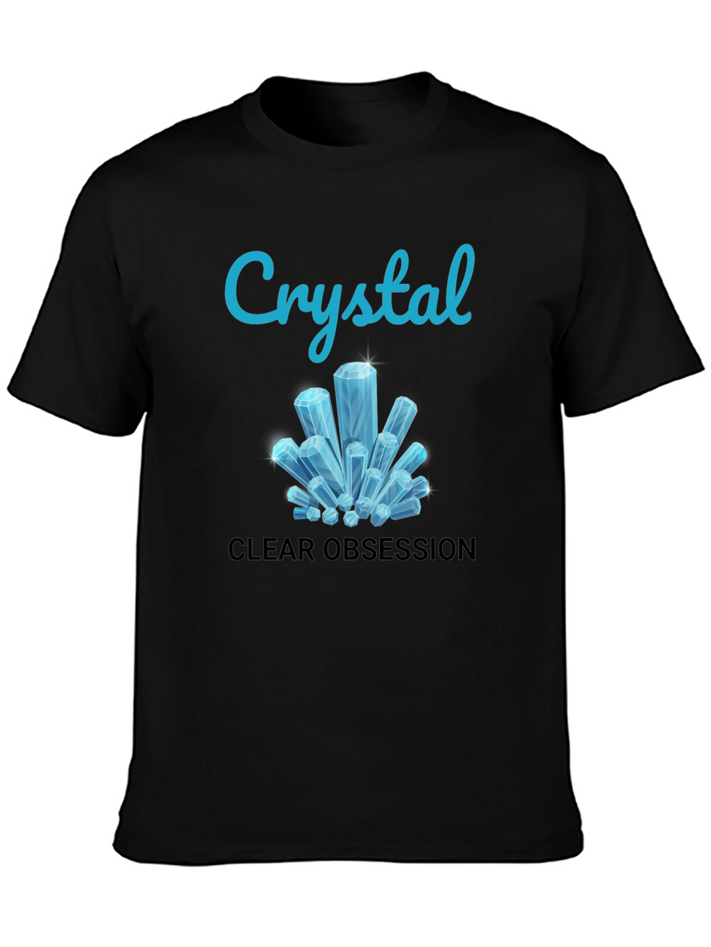 Crystal Clear Obsession Tee - Trendy Graphic Design