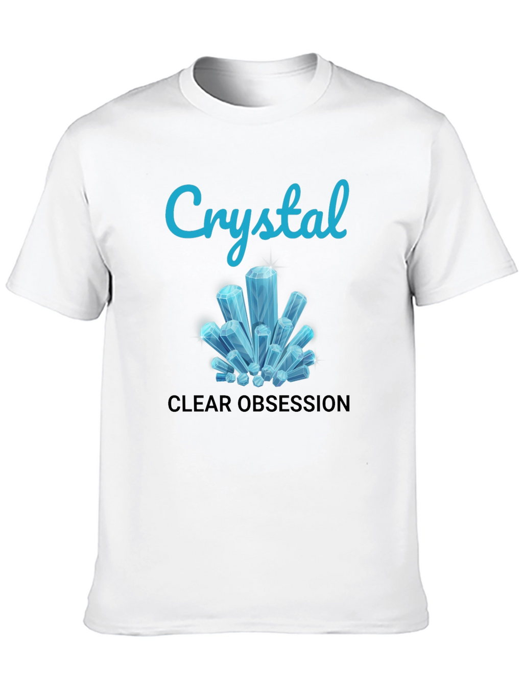 Crystal Clear Obsession Tee - Trendy Graphic Design