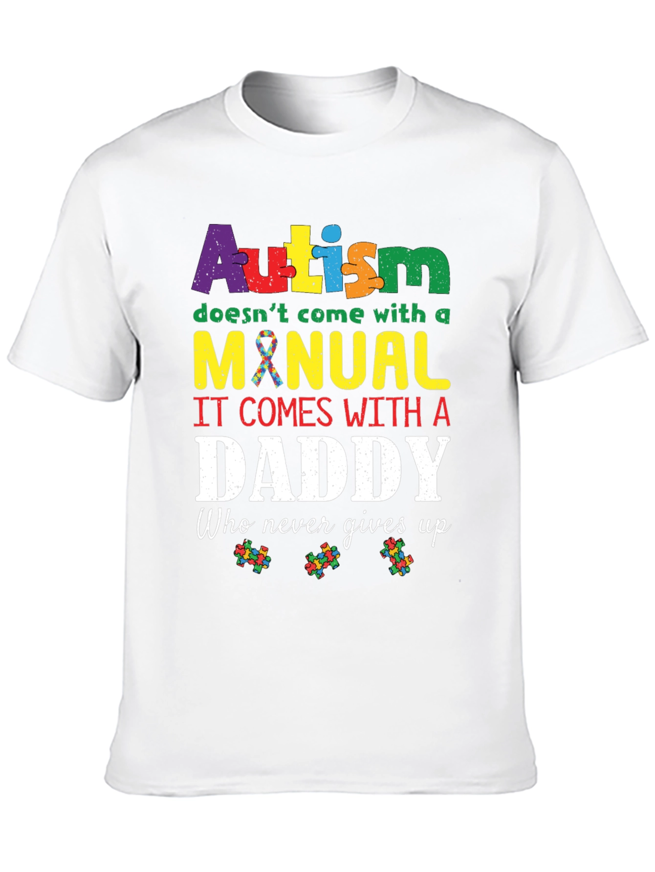 Autism Daddy T-Shirt: Supportive Fathers Day Tee