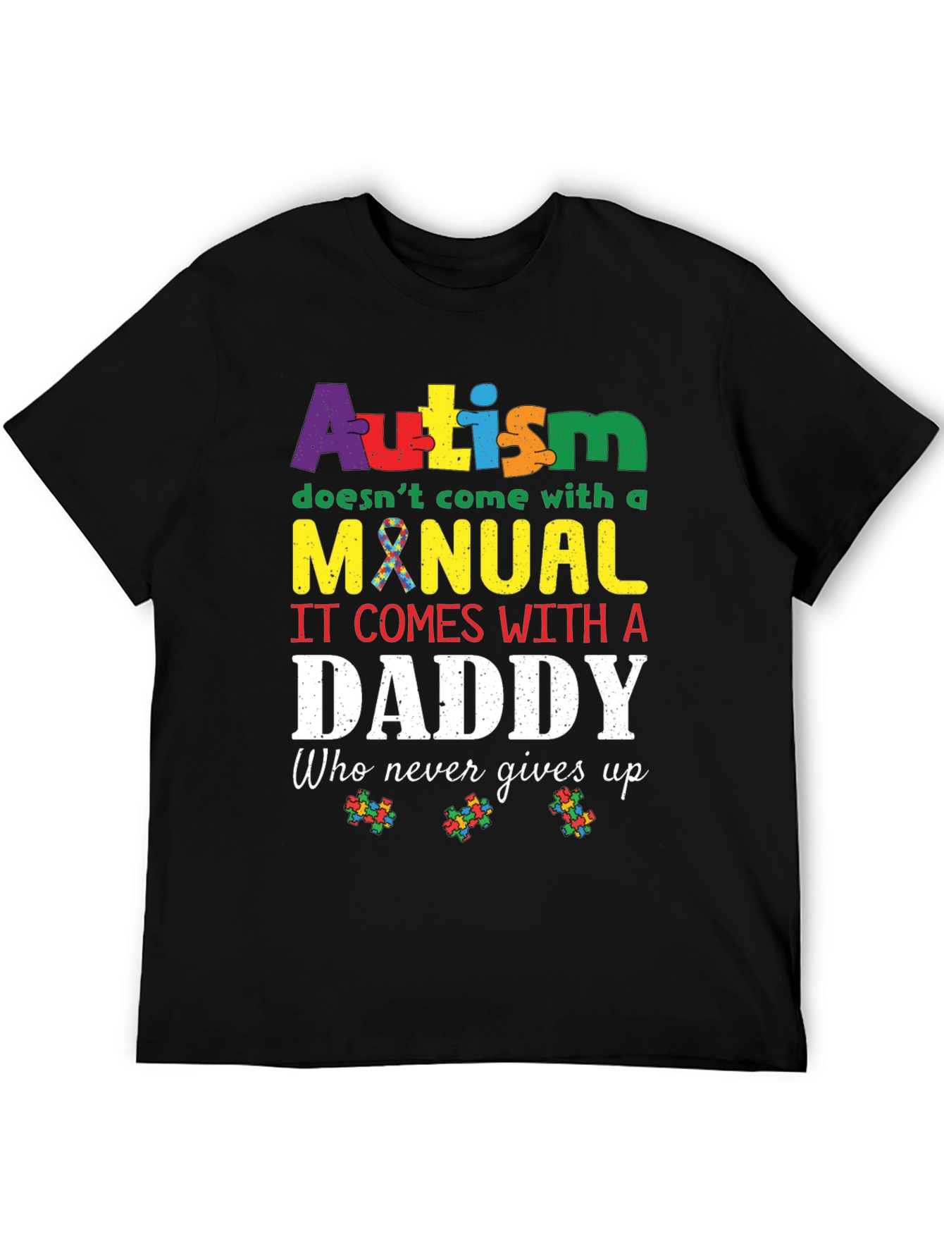 Autism Daddy T-Shirt: Supportive Fathers Day Tee