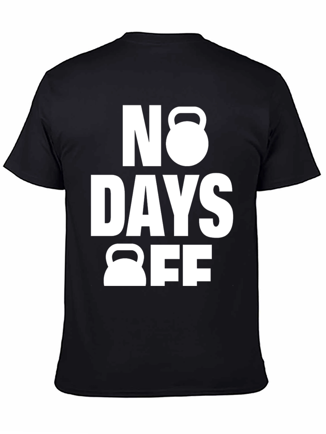 No Days Off Black Gym T-Shirt