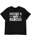 Having a Mud Life Crisis Black Graphic T-Shirt