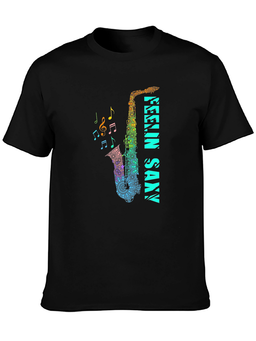 Feelin Saxxy Black T-Shirt - Musical Instrument Graphic Tee