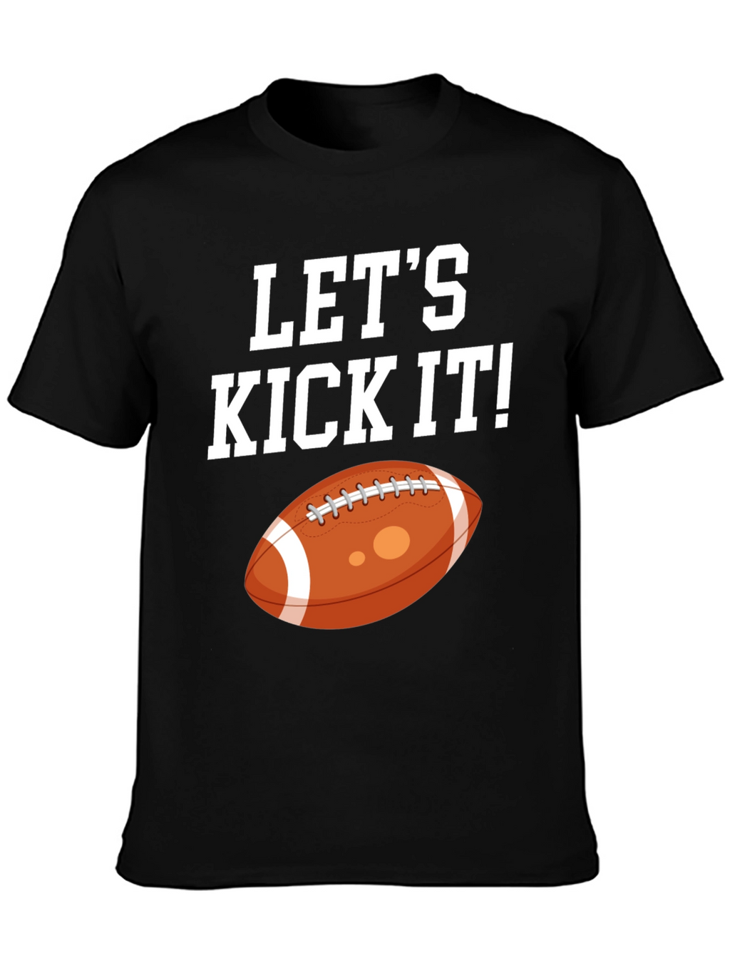 Lets Kick It Football Graphic Tee