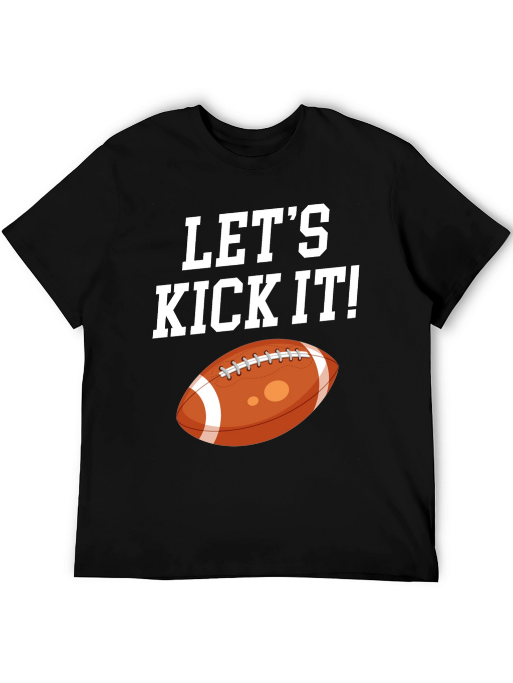 Lets Kick It Football Graphic Tee