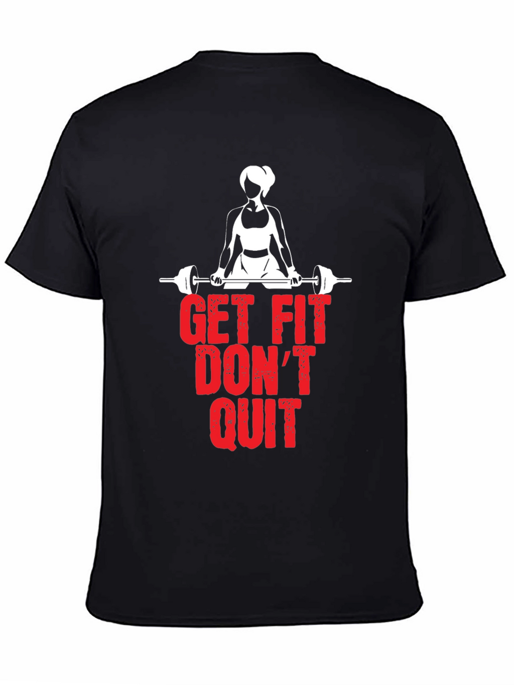 Get Fit Dont Quit Black T-Shirt