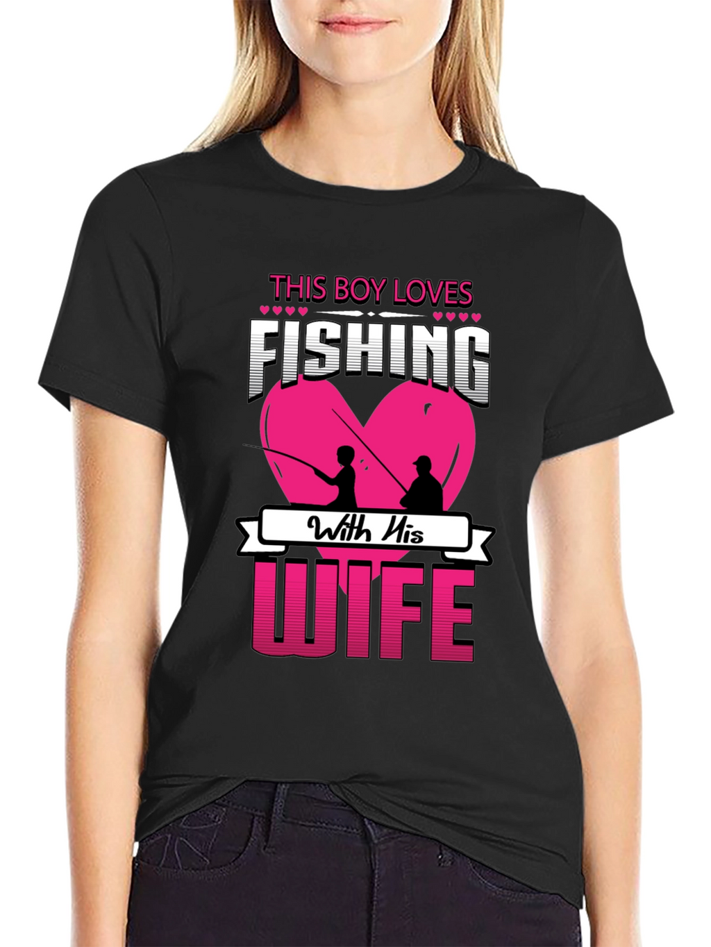 Fishing With Wife T-Shirt