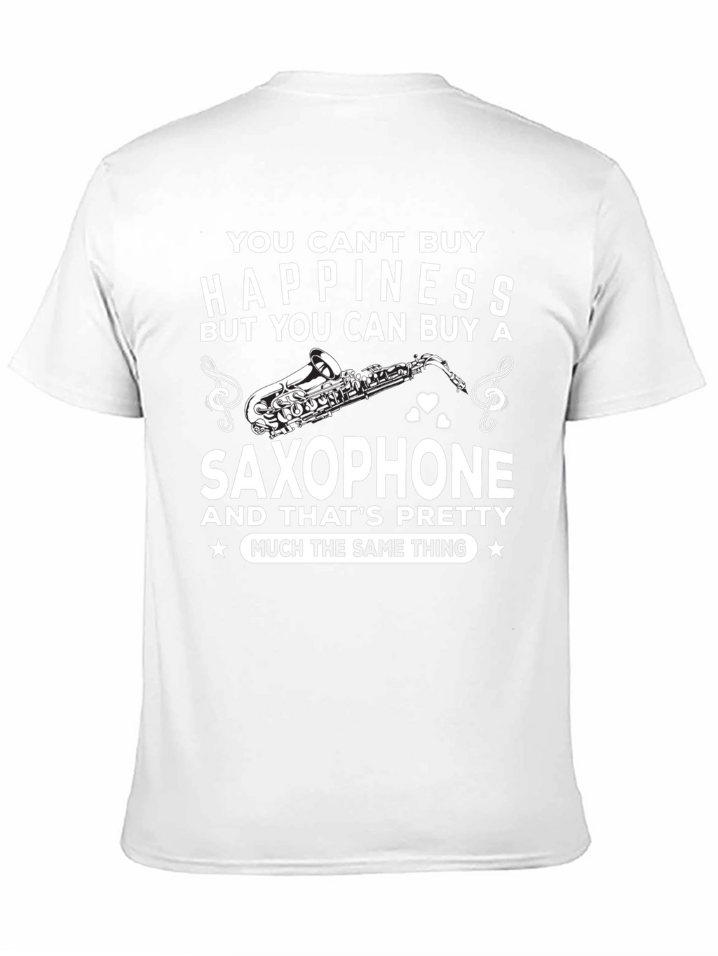 Saxophone Lovers T-Shirt: Buy Happiness!