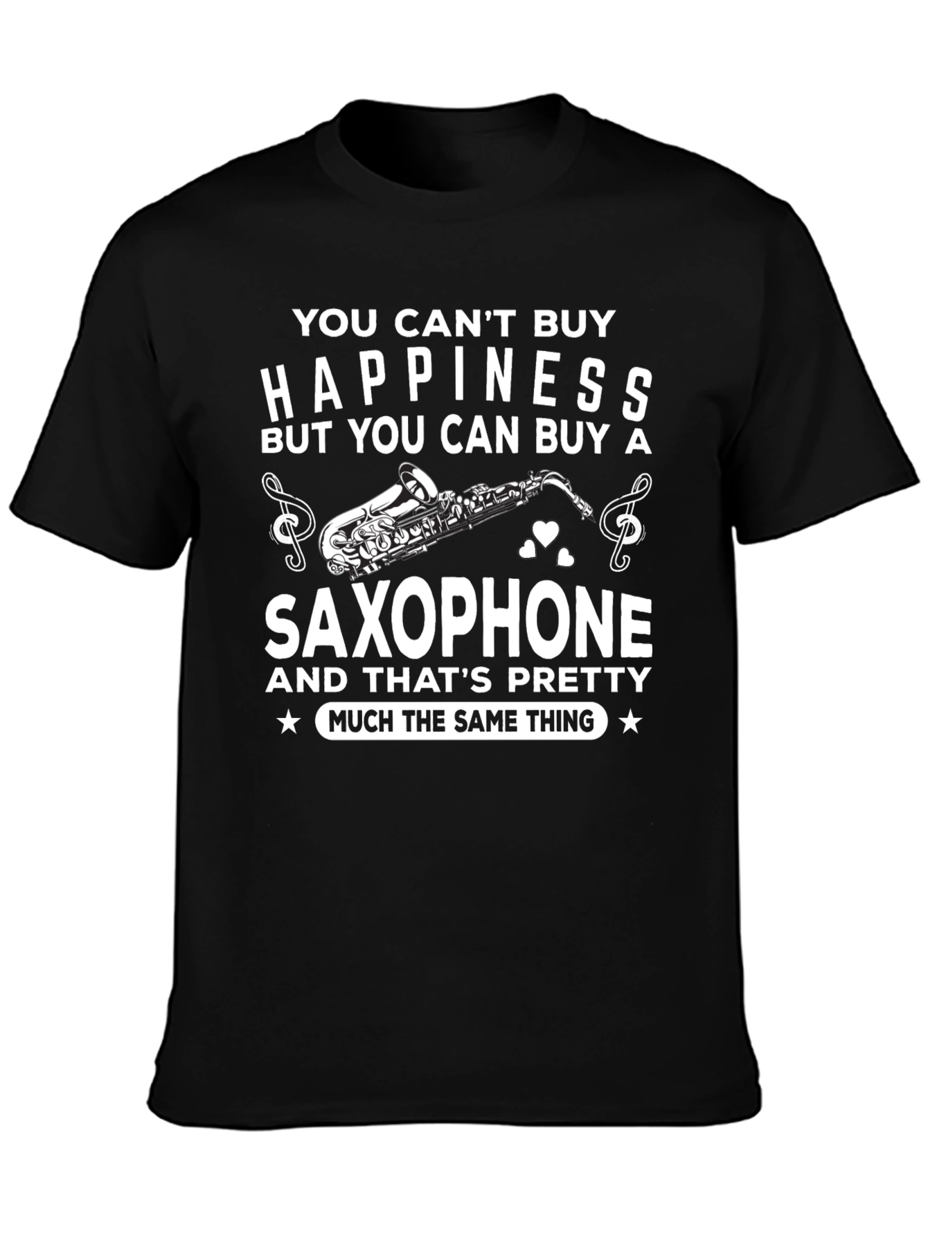 Saxophone Lovers T-Shirt: Buy Happiness!
