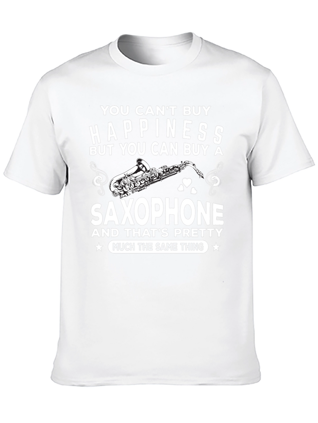 Saxophone Lovers T-Shirt: Buy Happiness!