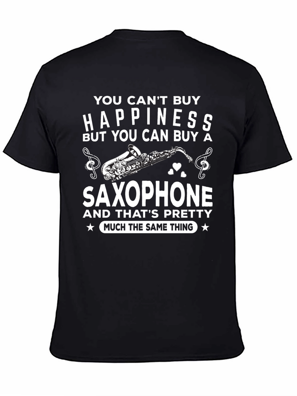 Saxophone Lovers T-Shirt: Buy Happiness!