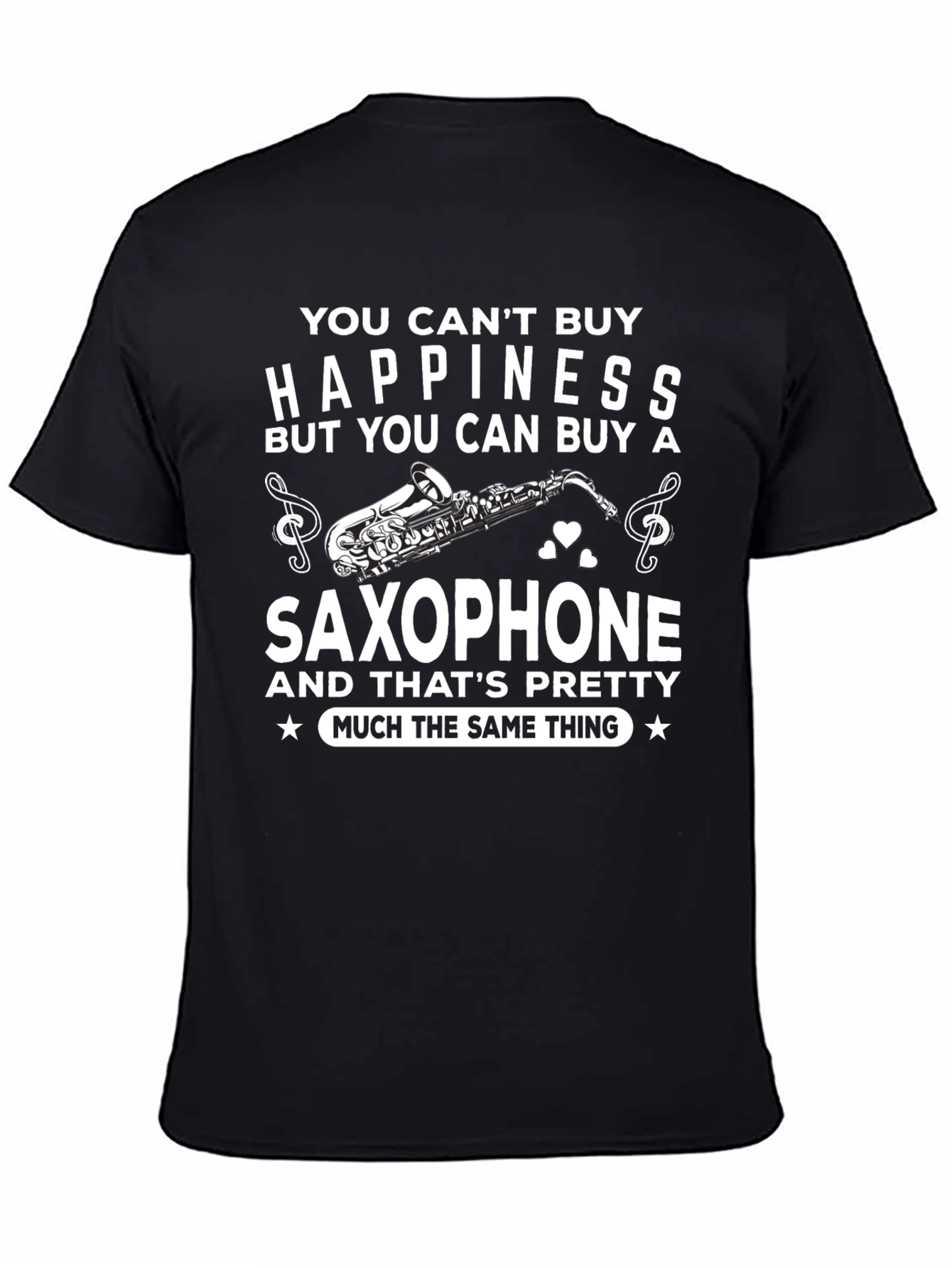 Saxophone Lovers T-Shirt: Buy Happiness!