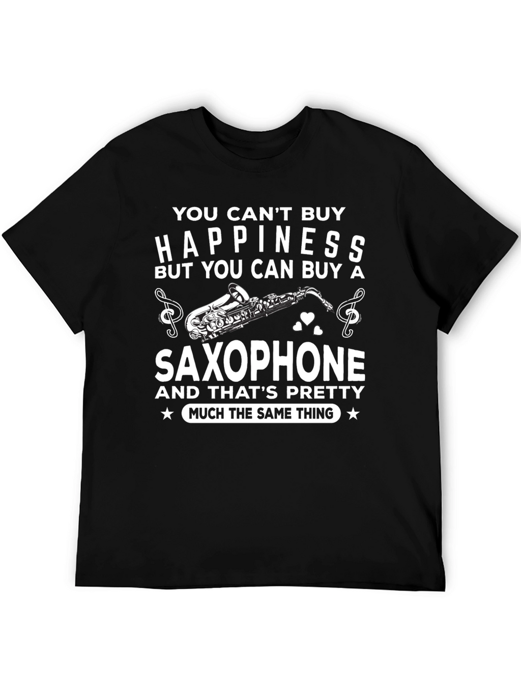 Saxophone Lovers T-Shirt: Buy Happiness!