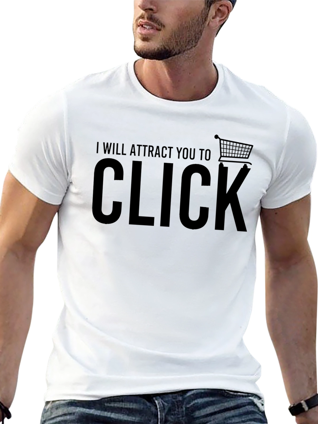 I Will Attract You to Click - Novelty T-Shirt