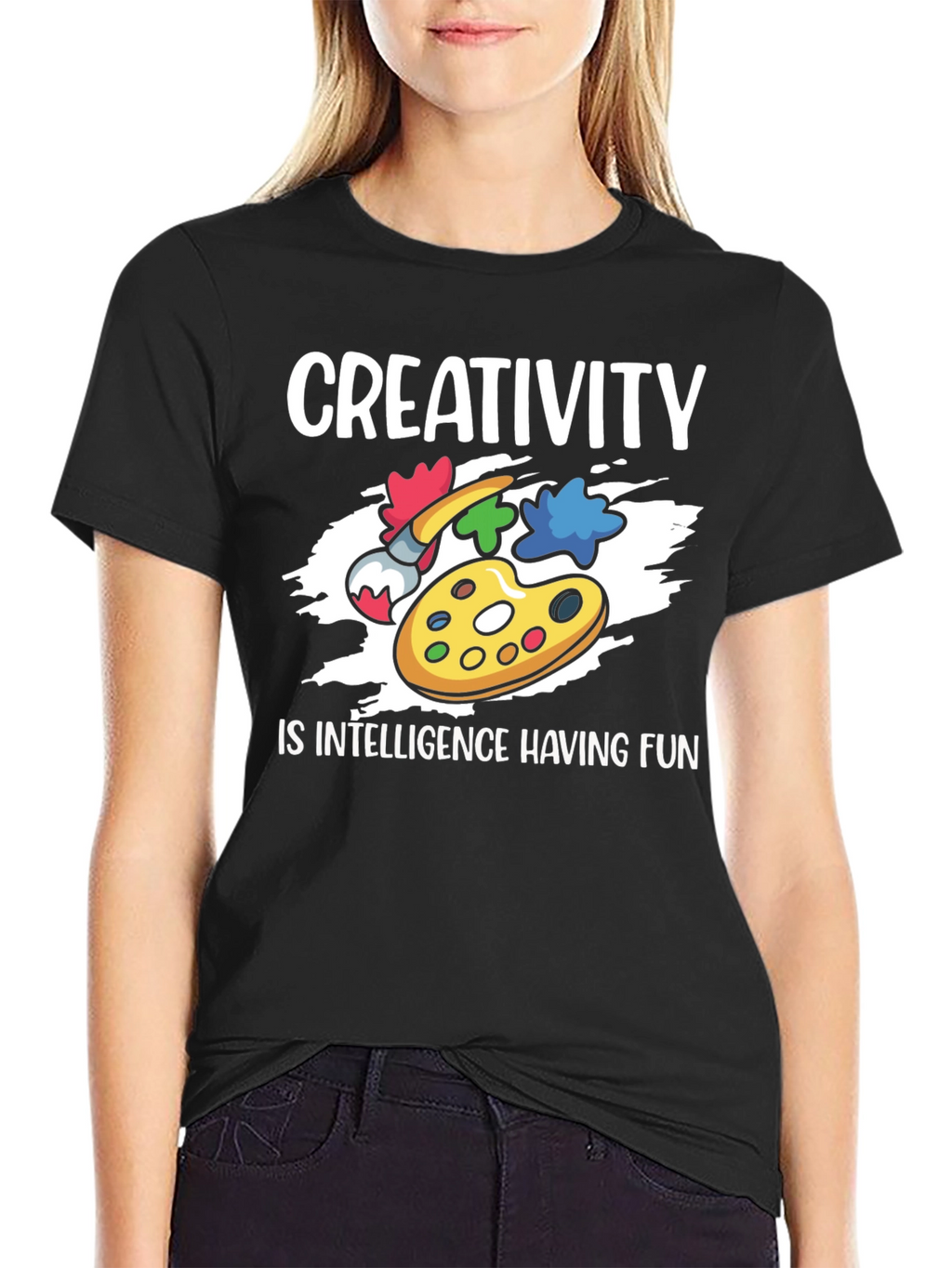 Creativity is Intelligence Having Fun T-Shirt