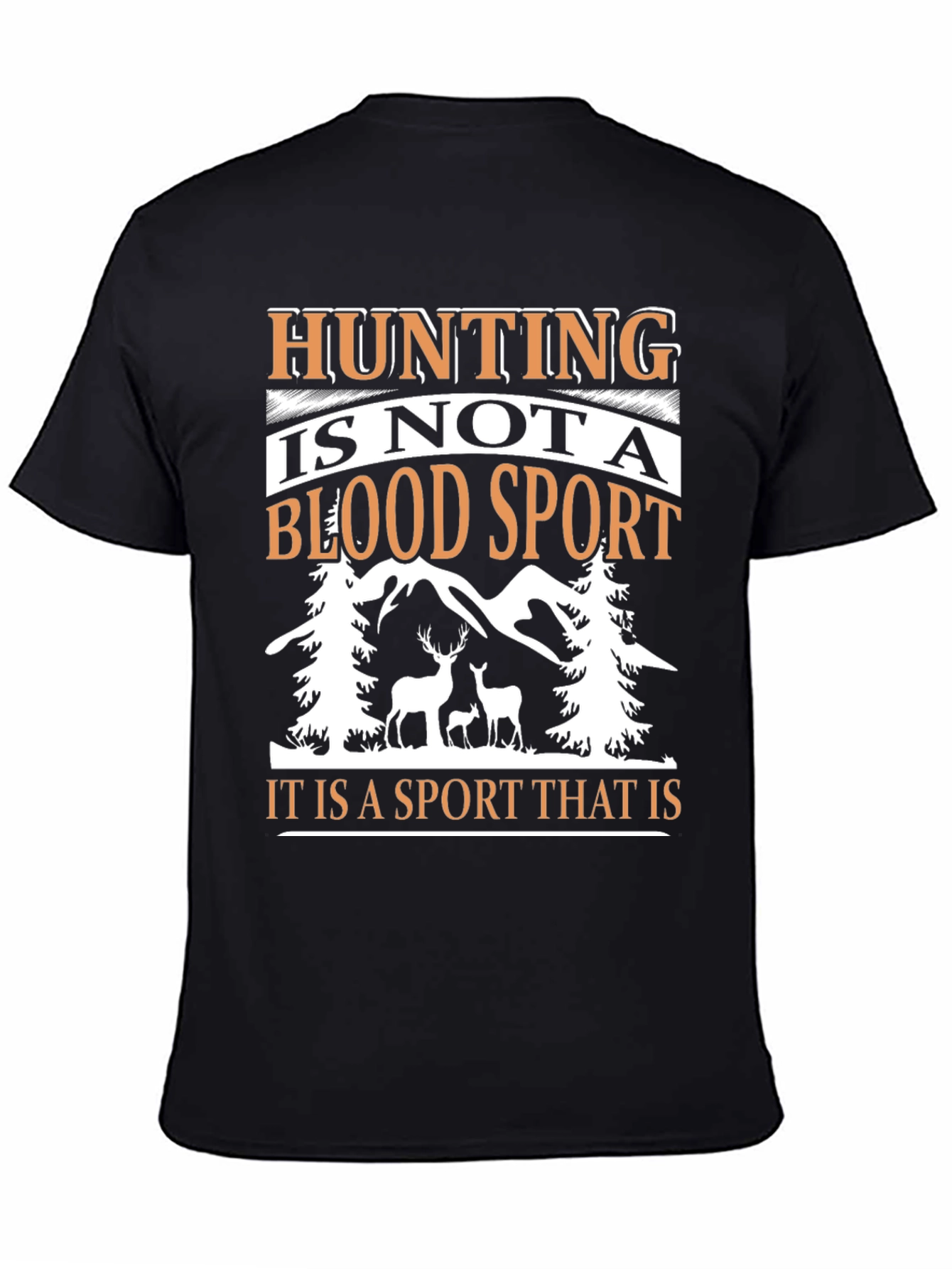 Hunting Is Not A Blood Sport Graphic Tee