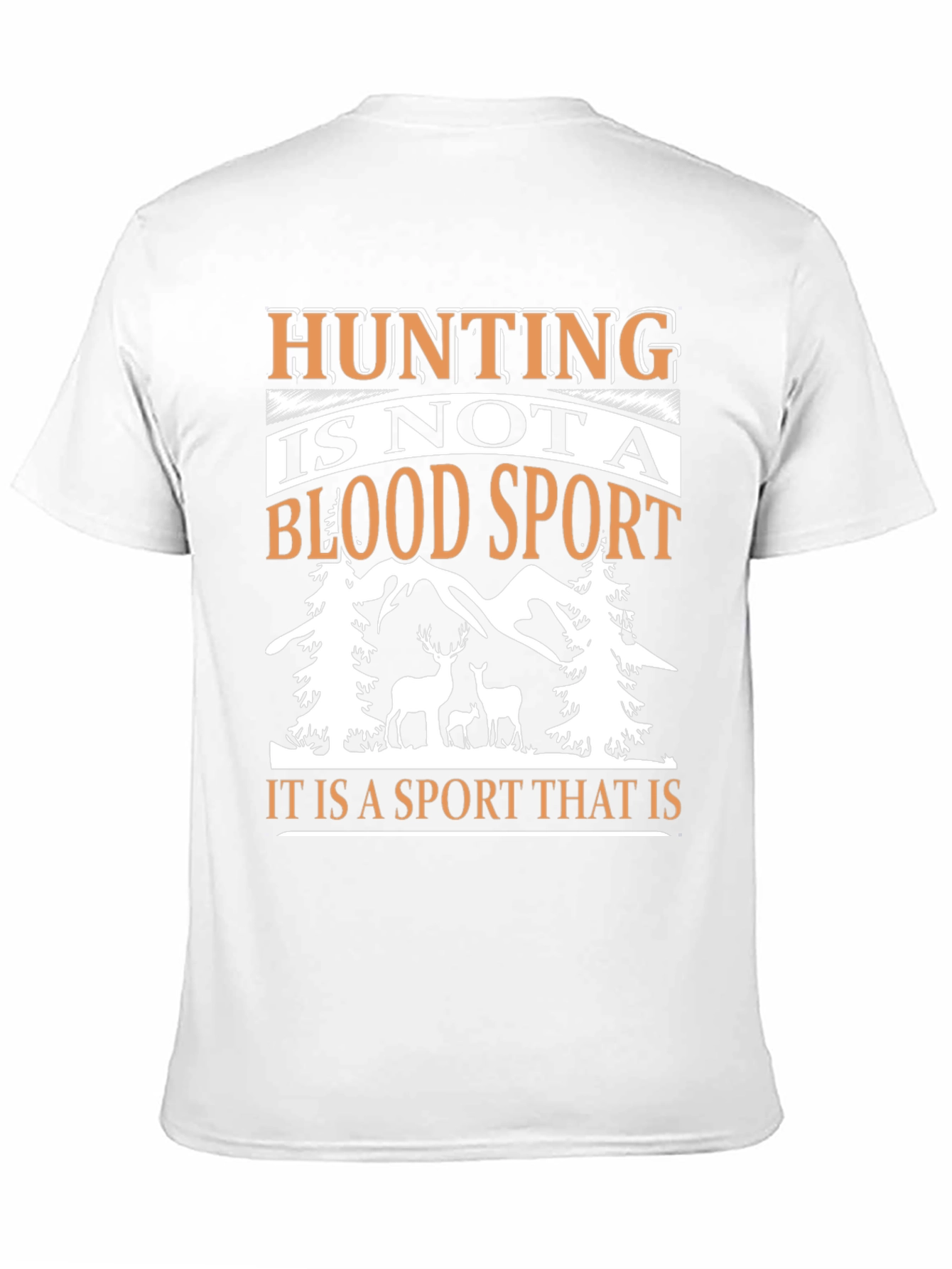 Hunting Is Not A Blood Sport Graphic Tee