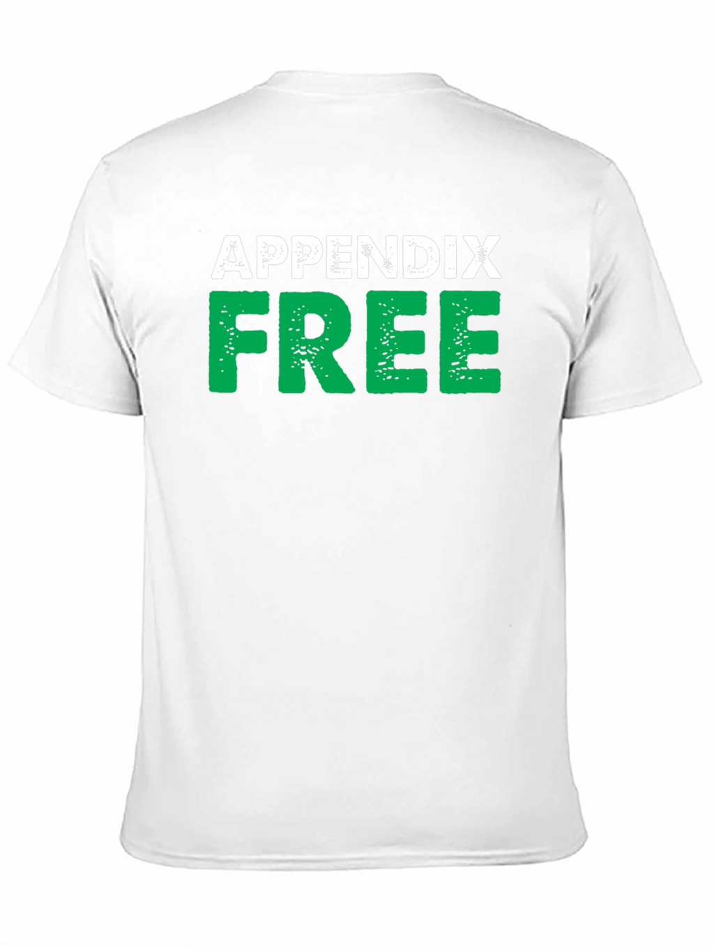 Appendix Free Black T-Shirt Novelty Humor