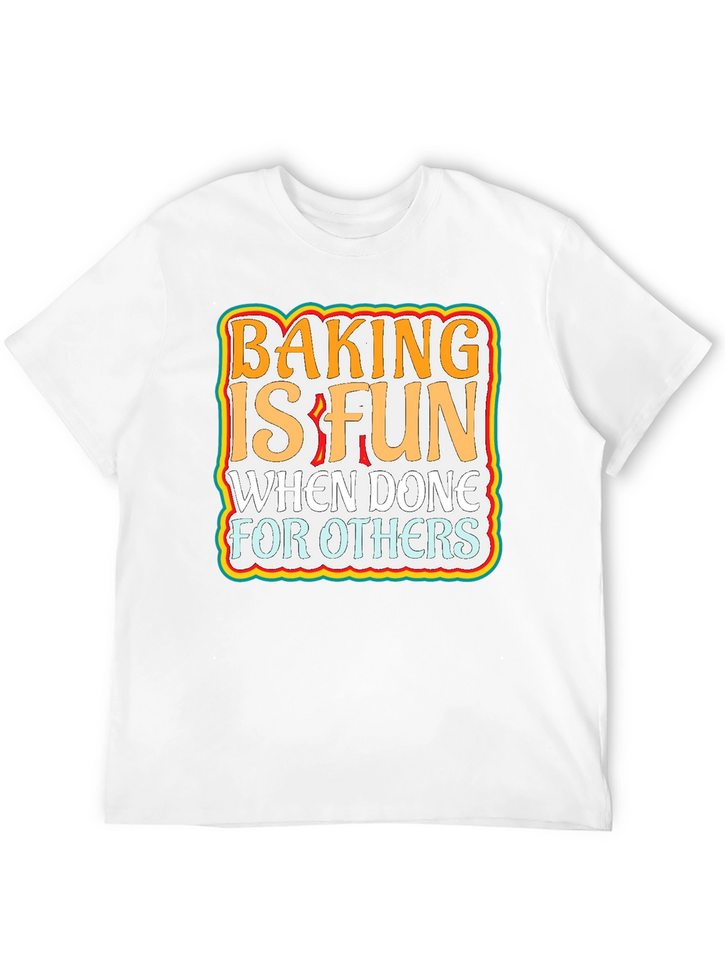 Baking is Fun Graphic T-Shirt
