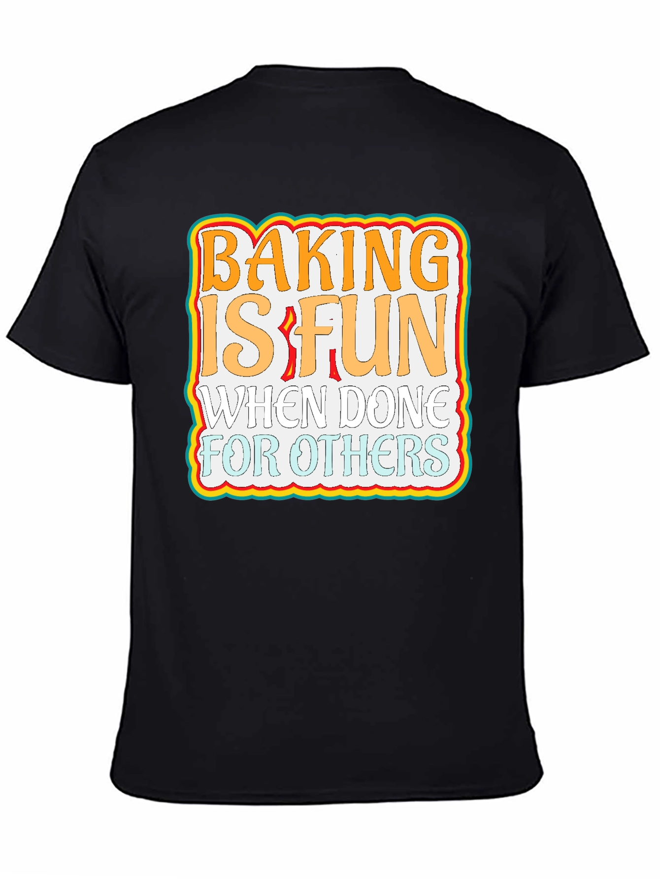 Baking is Fun Graphic T-Shirt