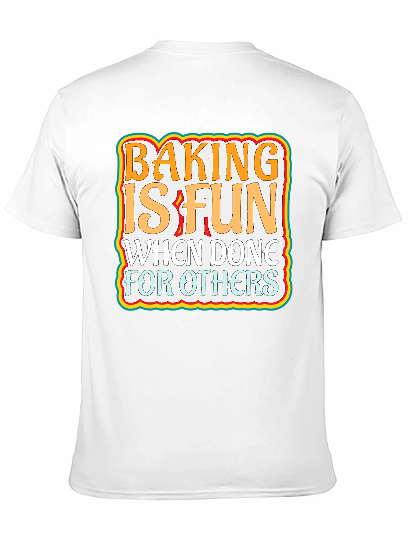 Baking is Fun Graphic T-Shirt