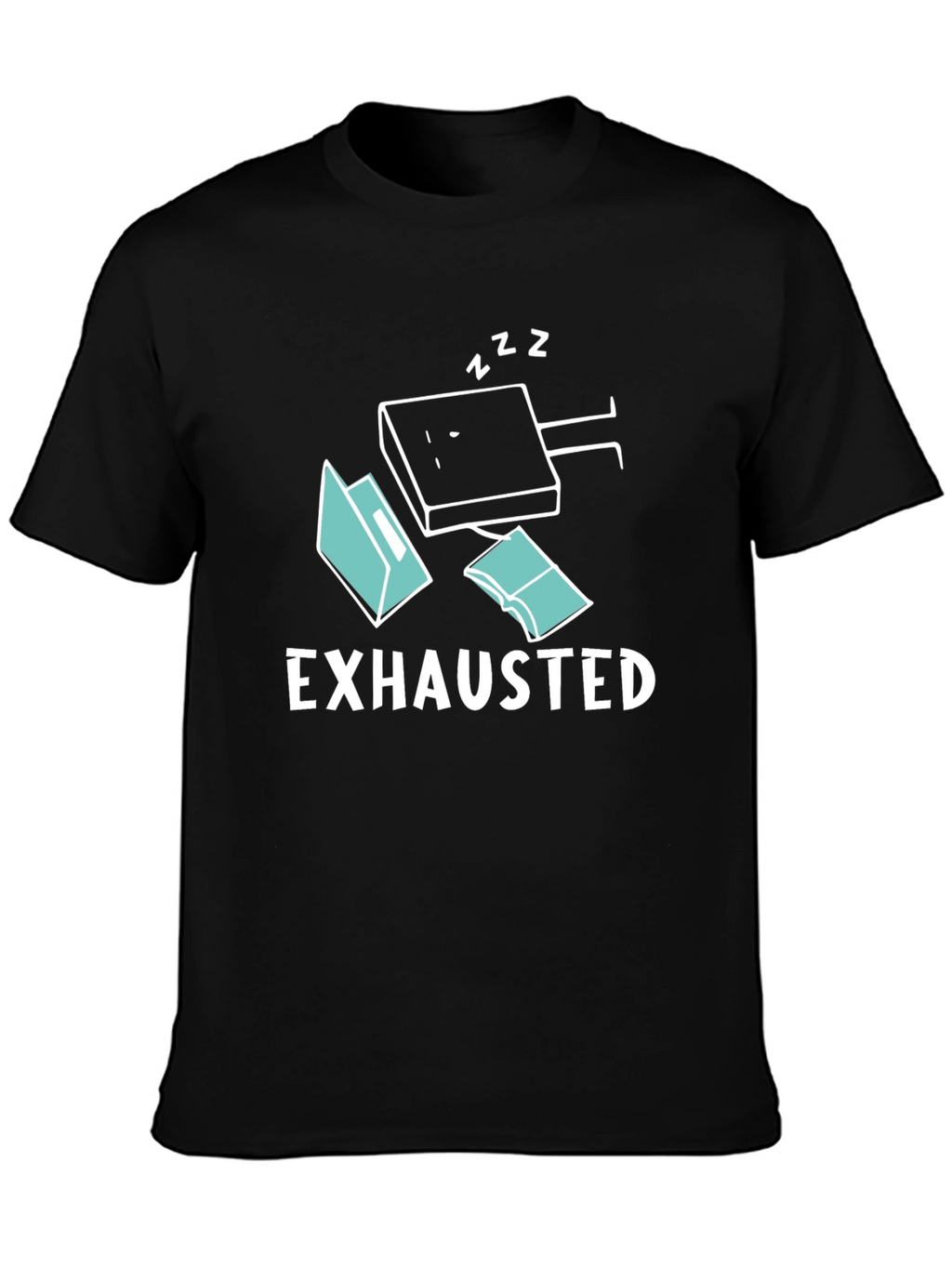 Exhausted Funny T-Shirt