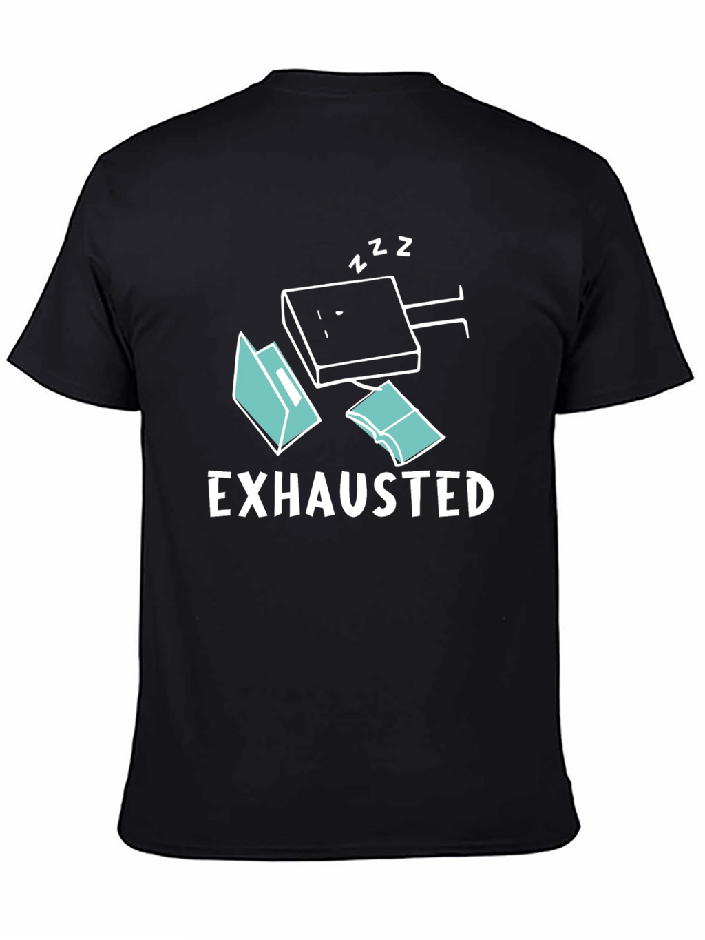Exhausted Funny T-Shirt