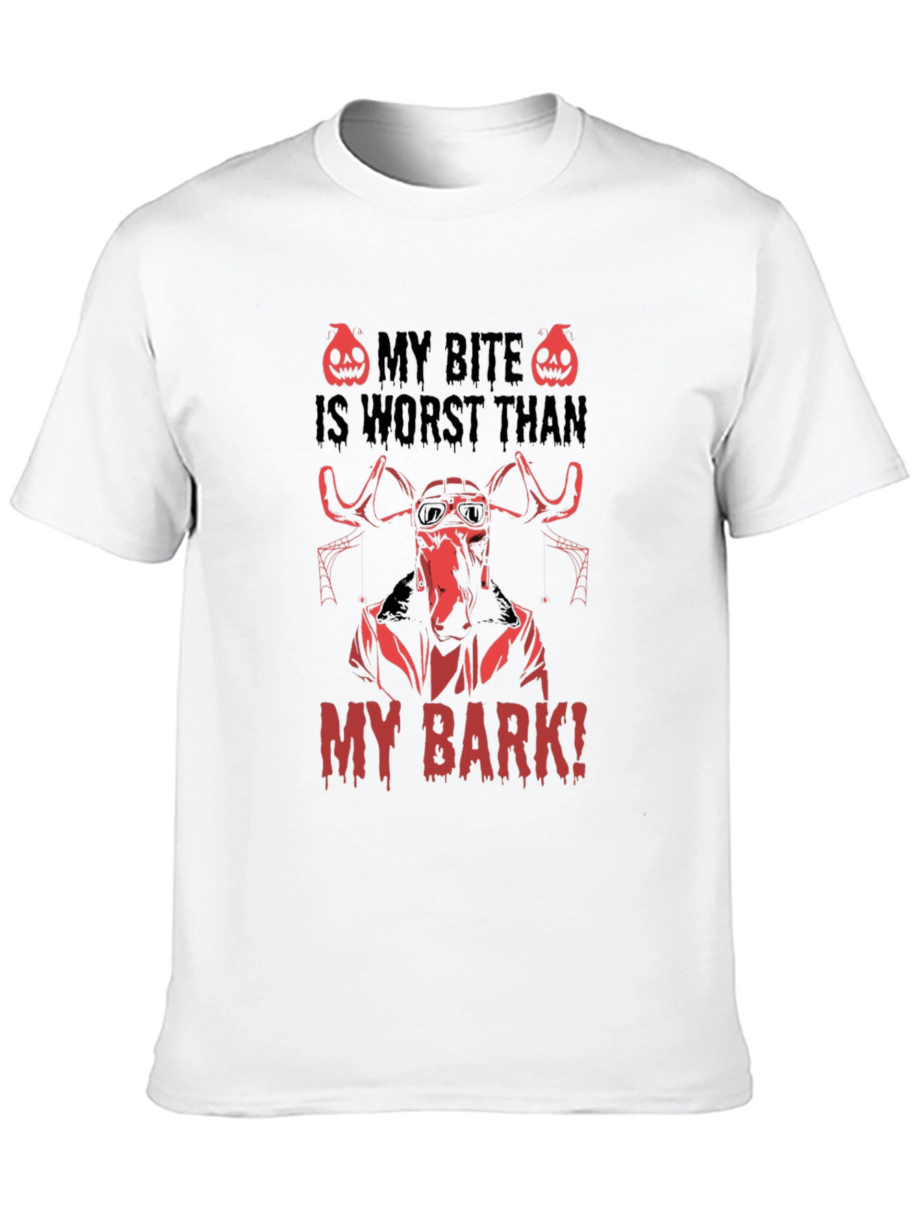 My Bite Is Worst Than My Bark T-Shirt