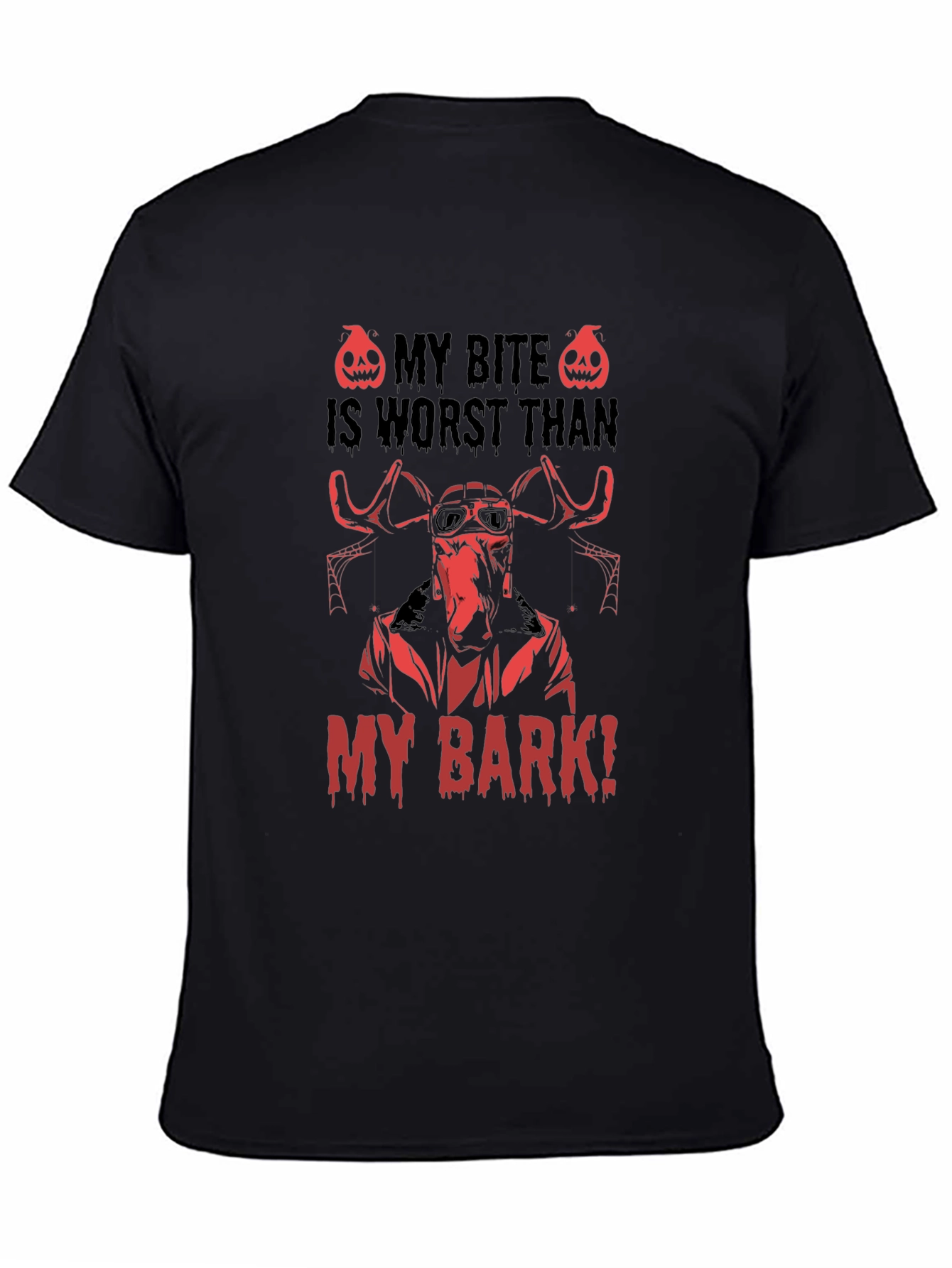 My Bite Is Worst Than My Bark T-Shirt