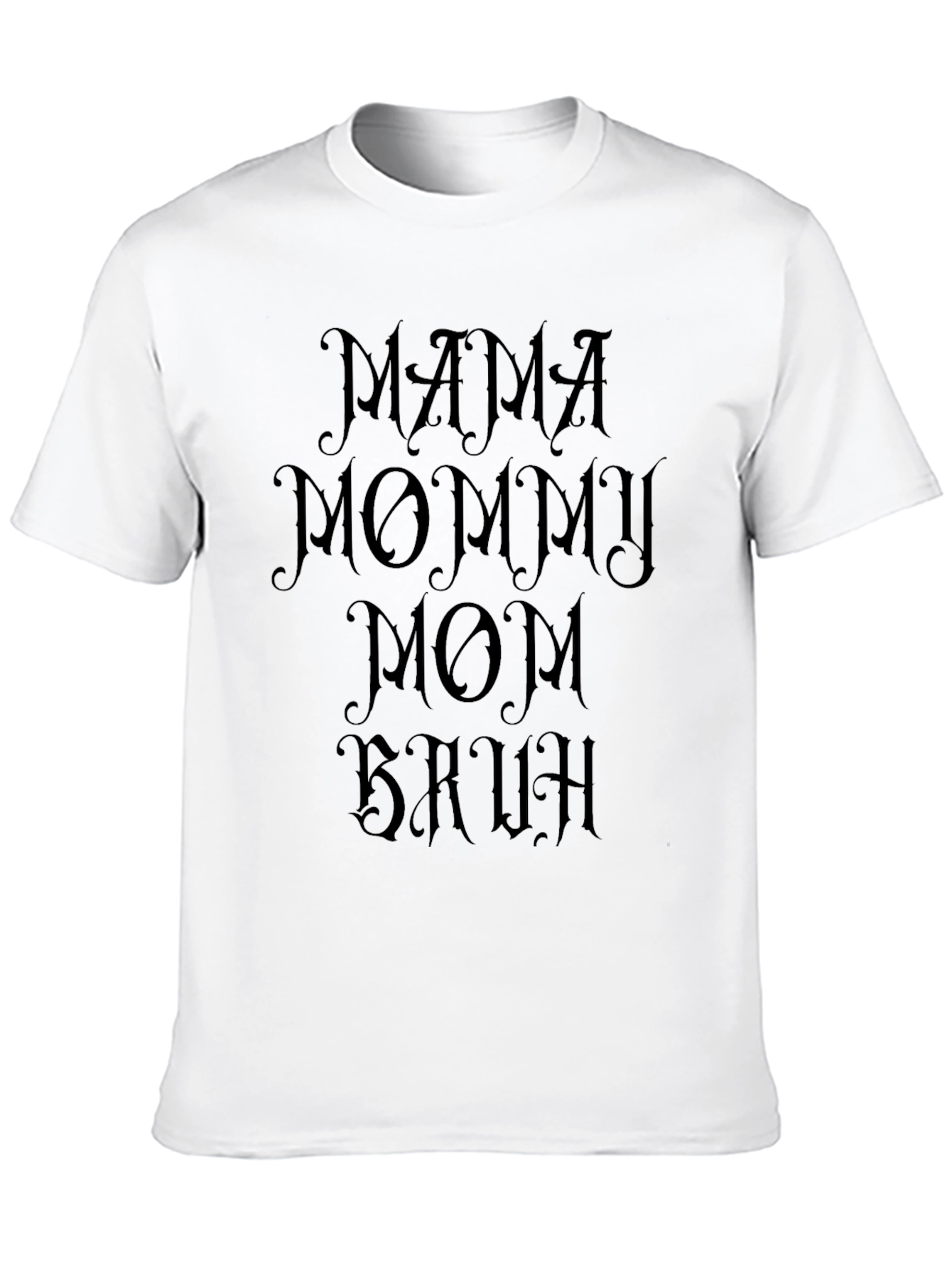 Mama Mommy Mom Bruh Black Graphic Tee