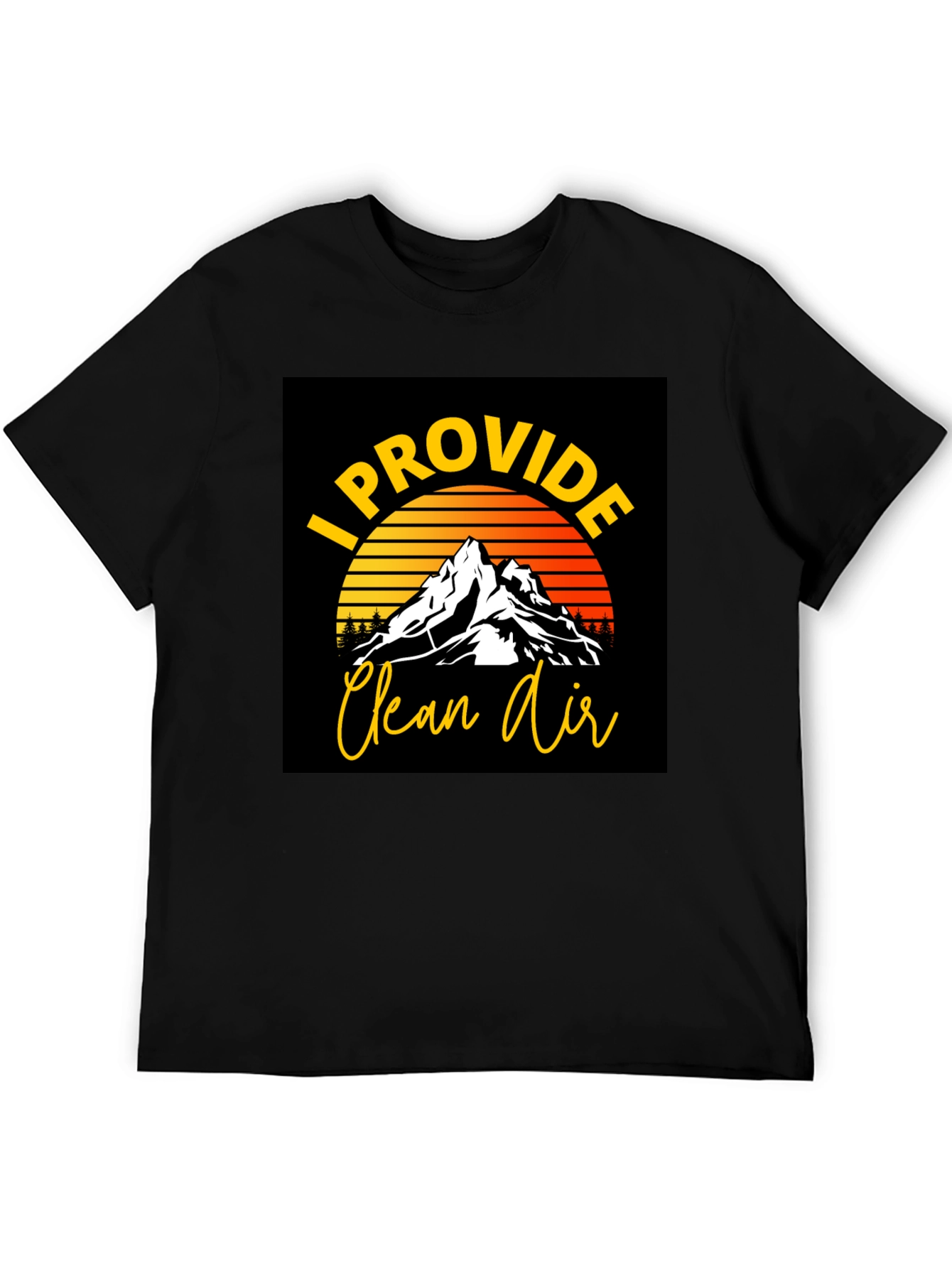 I Provide Clean Air Graphic T-Shirt