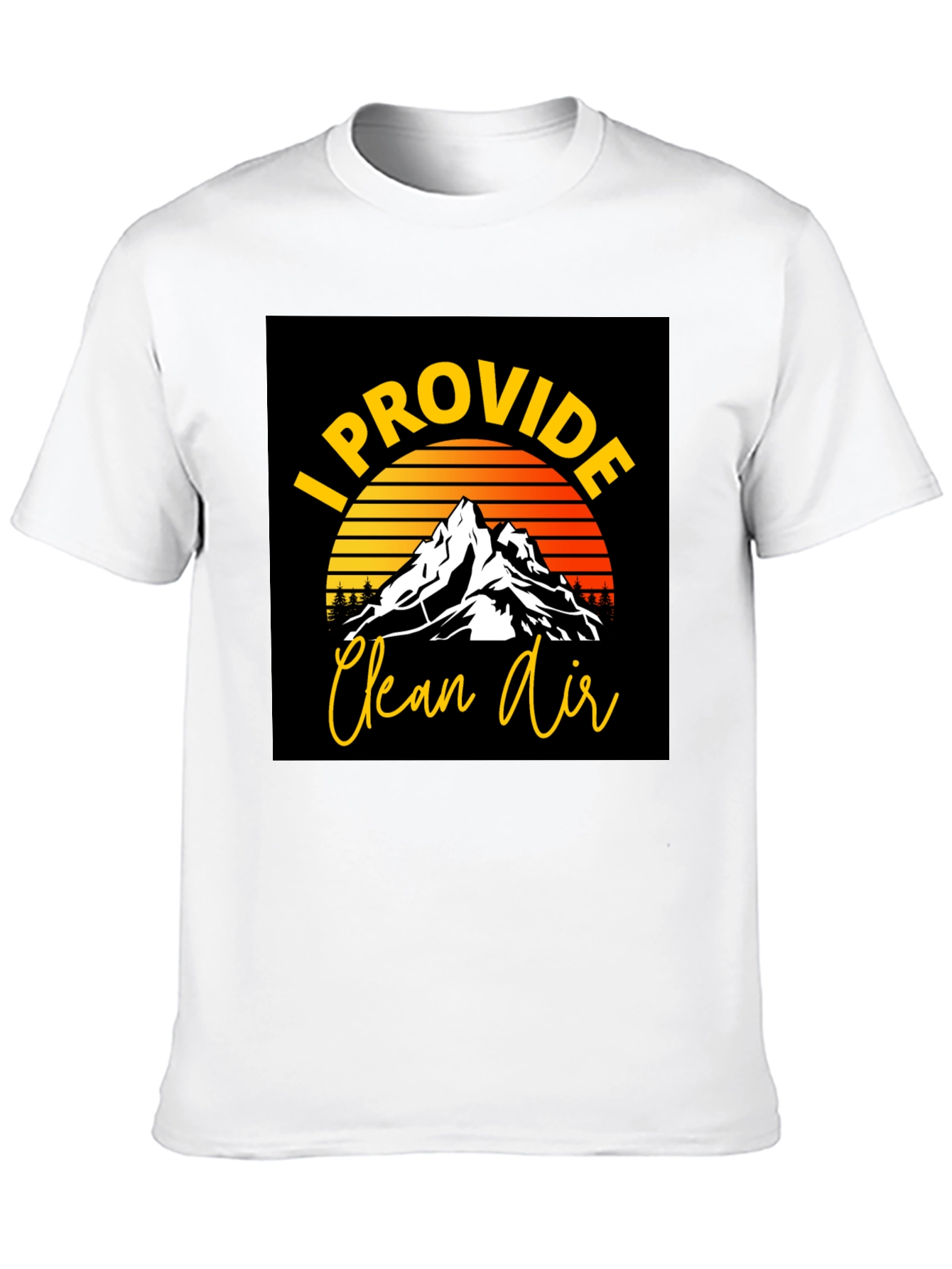 I Provide Clean Air Graphic T-Shirt