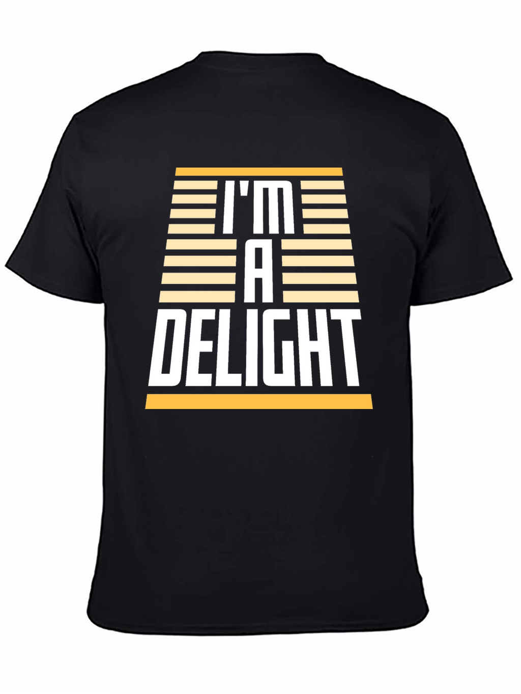 Im A Delight T-Shirt - Humorous Graphic Tee