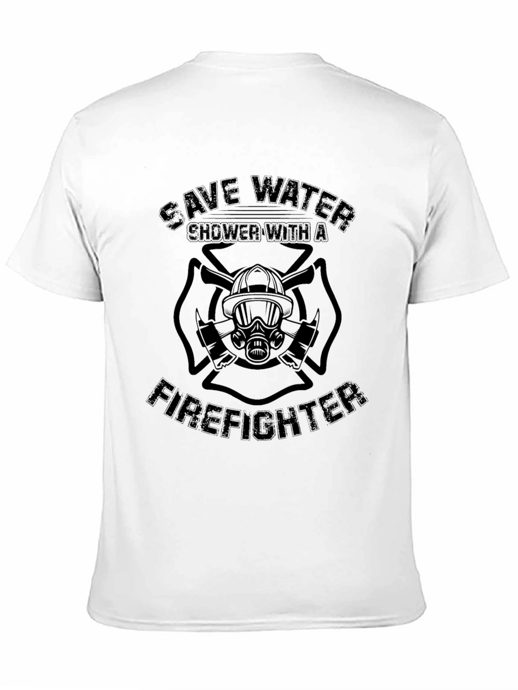 Save Water Shower With a Firefighter T-Shirt