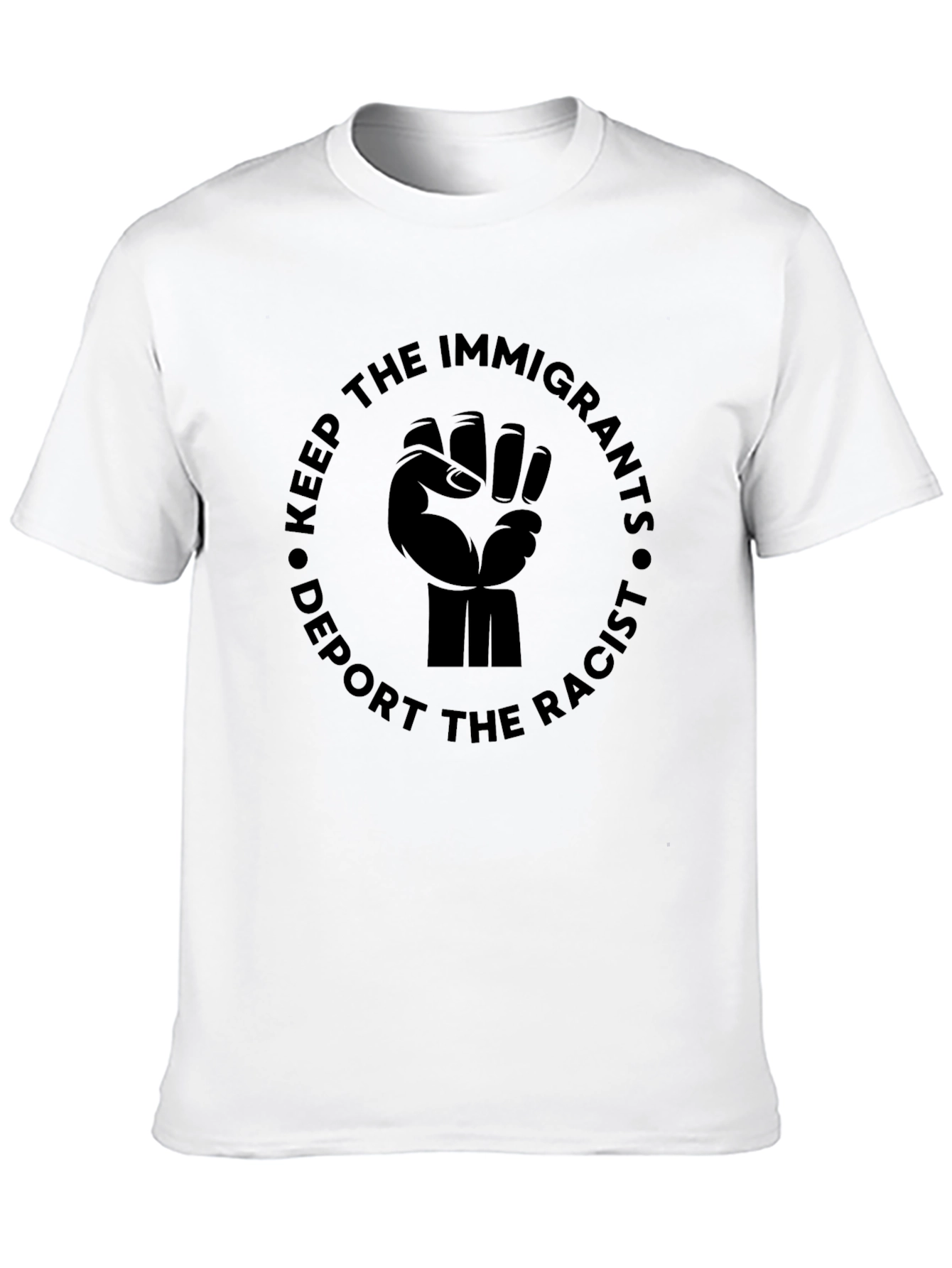 Keep Immigrants Deport Racists T-Shirt