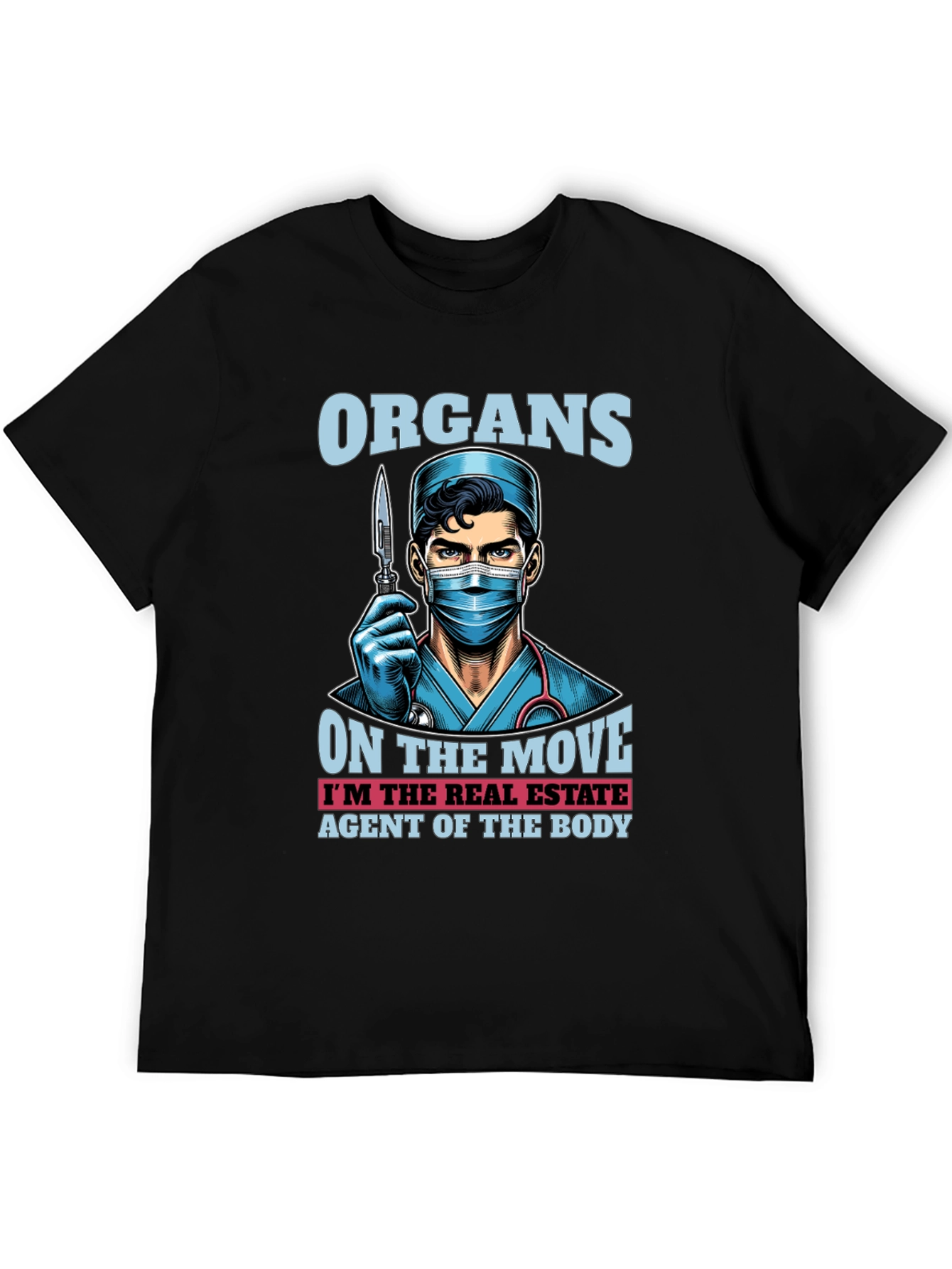 Organ Transplant Surgeon Real Estate Agent Body T-Shirt
