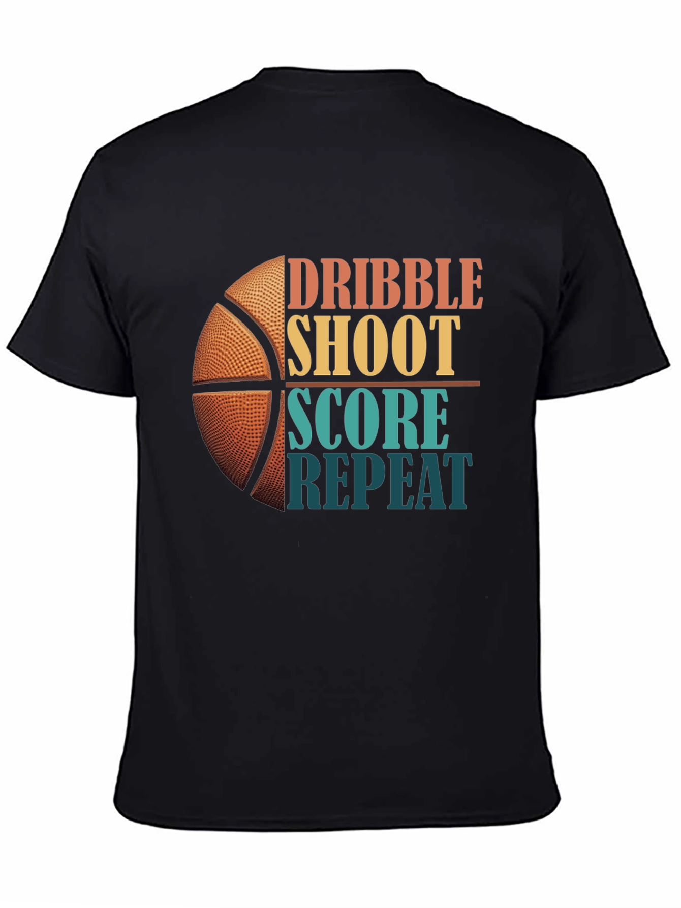 Dribble Shoot Score Repeat Basketball Graphic Tee