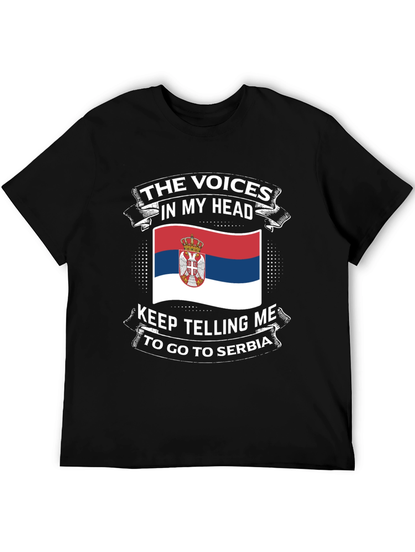 Serbia Flag T-Shirt: The Voices In My Head Tee